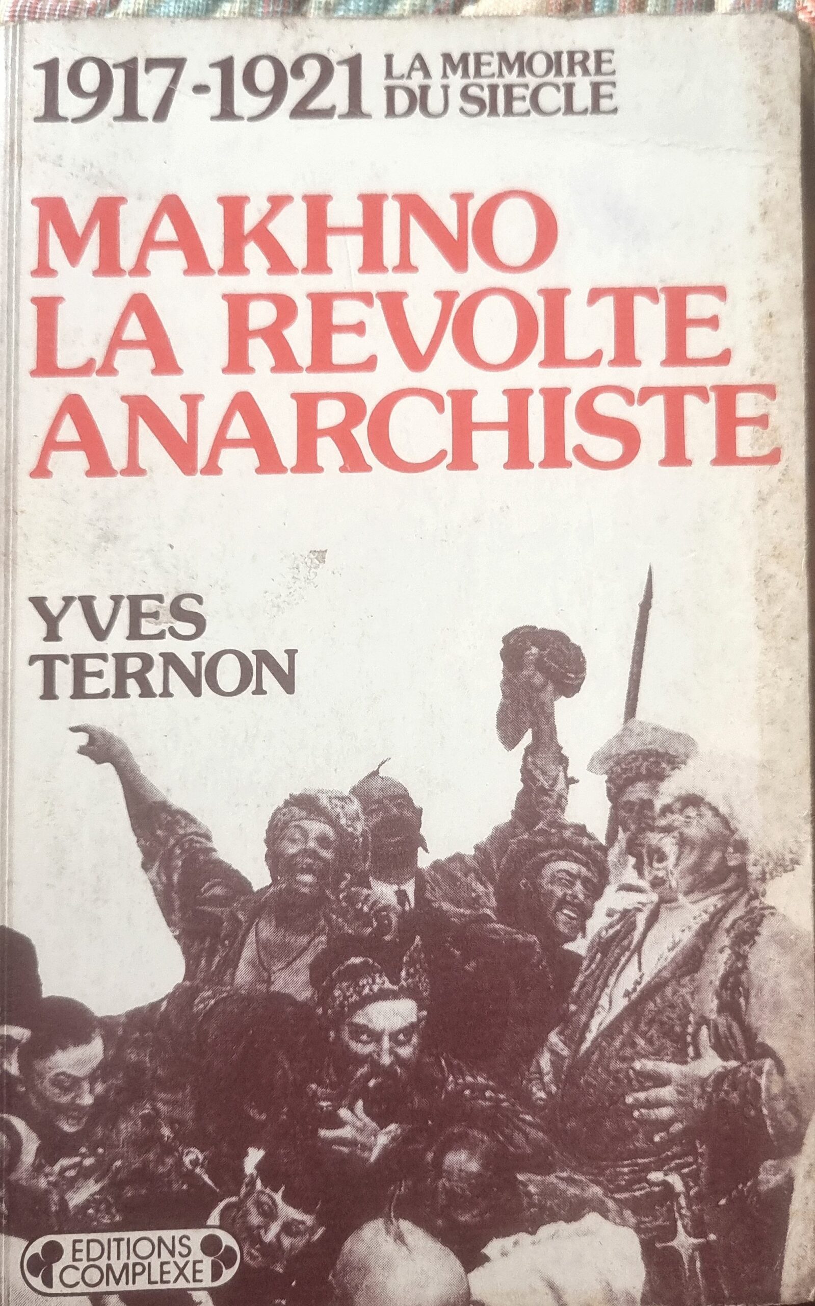 Makhno La Révolte Anarchiste