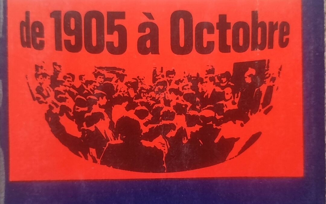 La Révolution Inconnue : de 1905 à Octobre