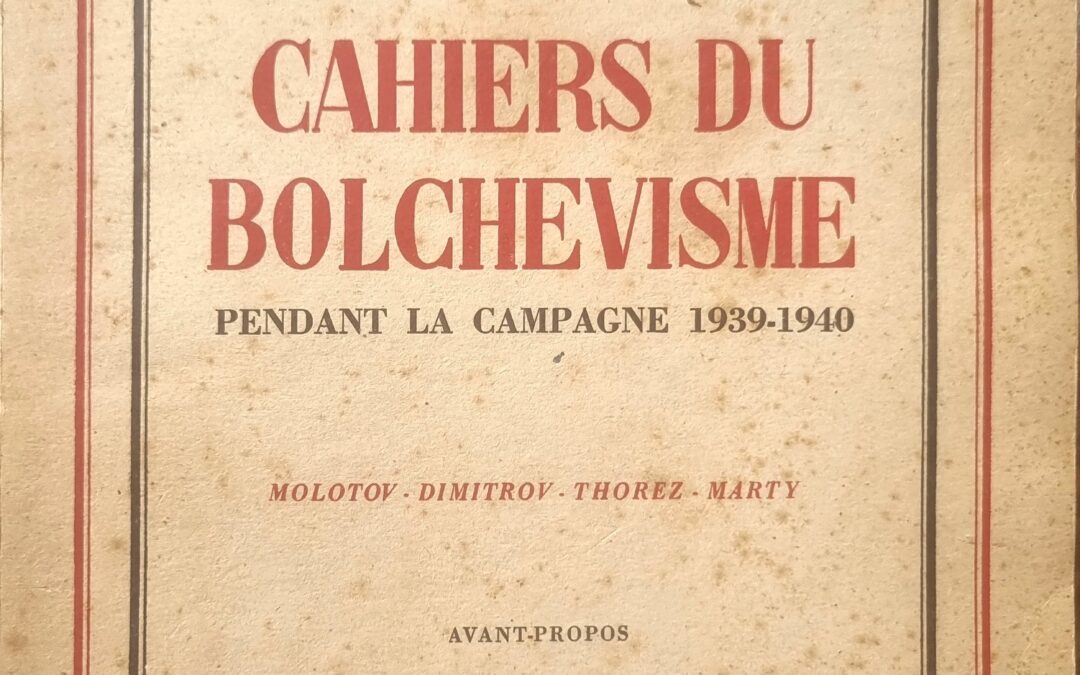 LES CAHIERS DU BOLCHEVISME PENDANT LA CAMPAGNE 1939-1940