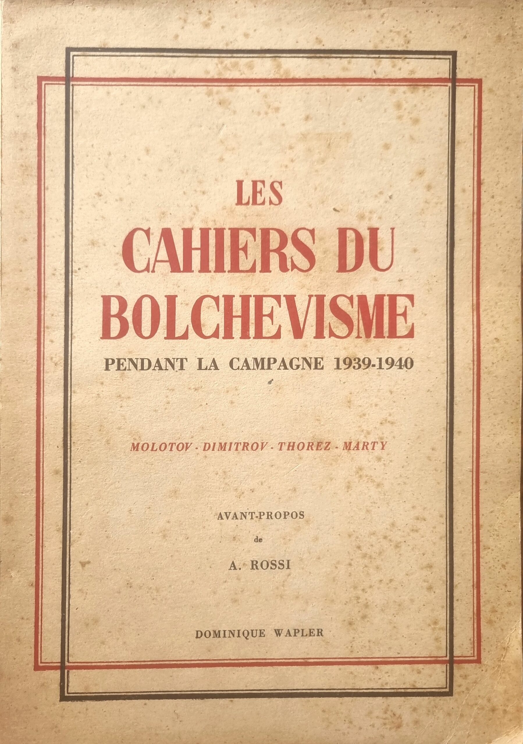 LES CAHIERS DU BOLCHEVISME PENDANT LA CAMPAGNE 1939-1940
