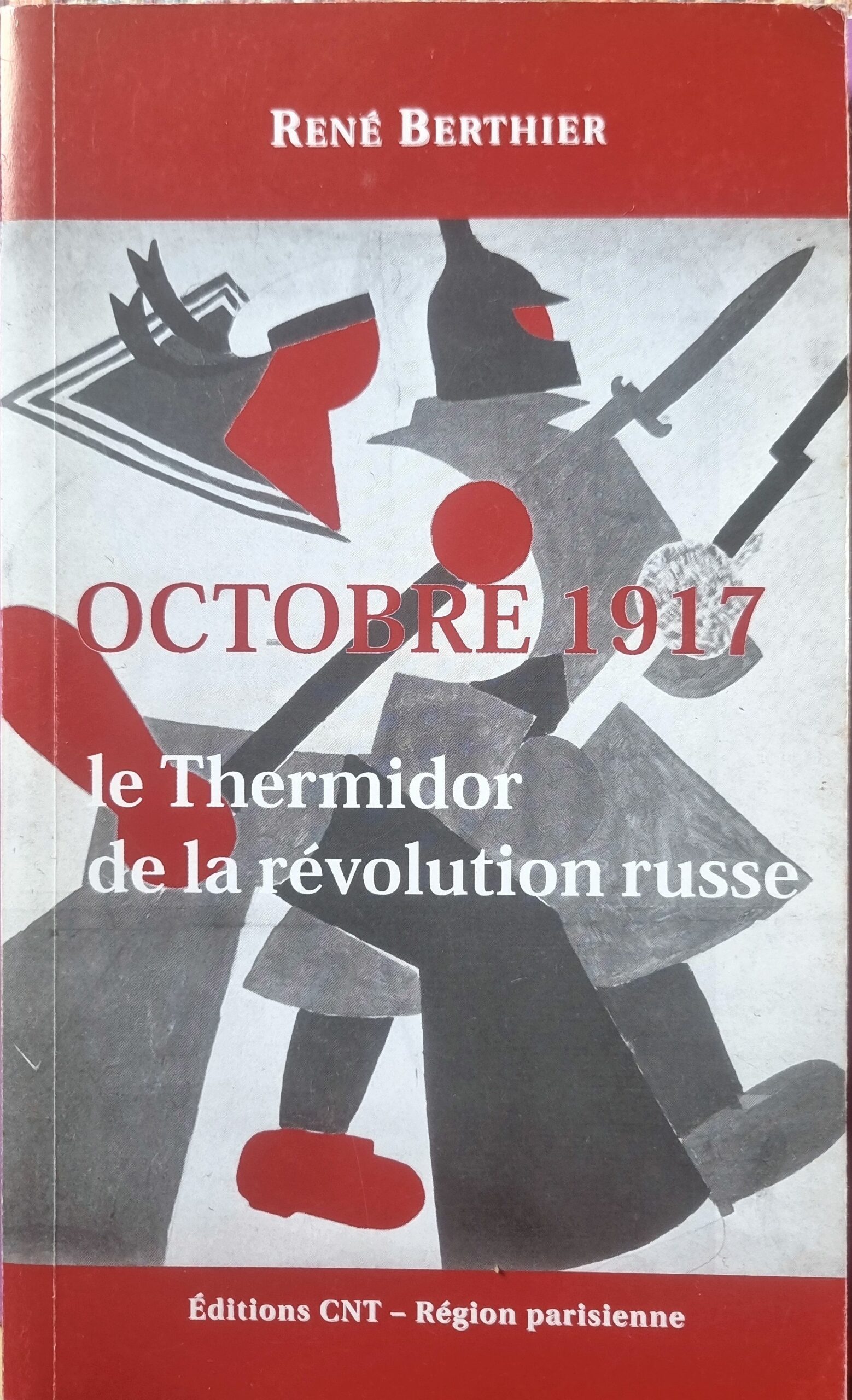 OCTOBRE 1917 le Thermidor de la révolution russe