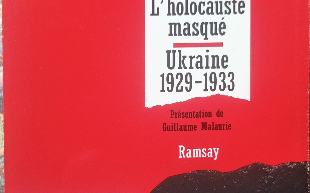 Les affamés : L&rsquo;holocauste masqué Ukraine 1929-1933