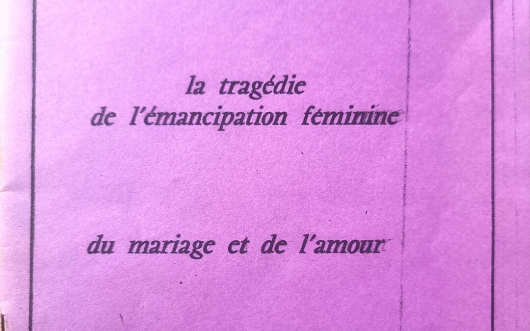la tragédie de l&rsquo;émancipation féminine du mariage et de l&rsquo;amour