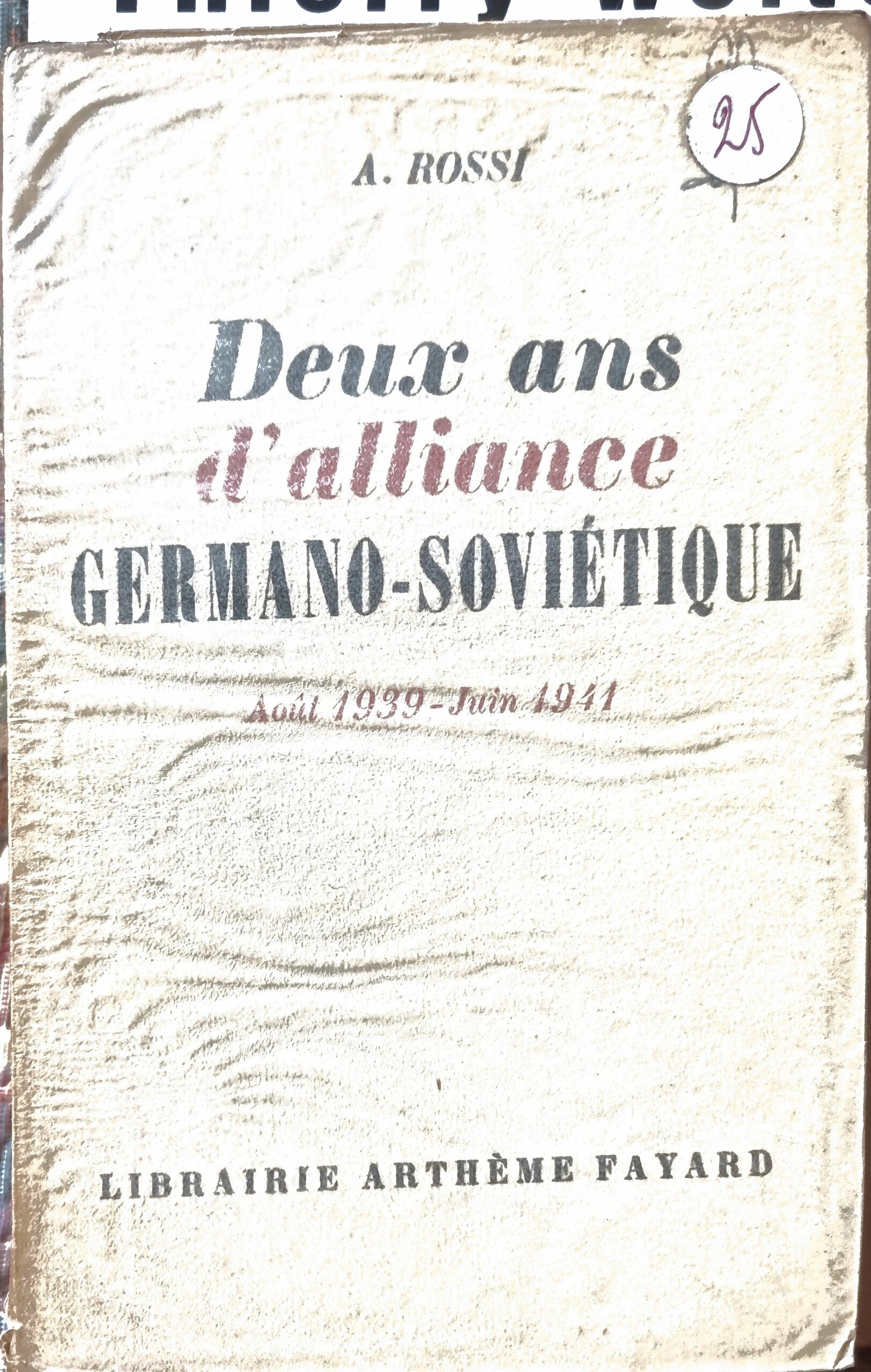 Deux ans d&rsquo;alliance GERMANO-SOVIÉTIQUE Août 1939 – Juin 1941