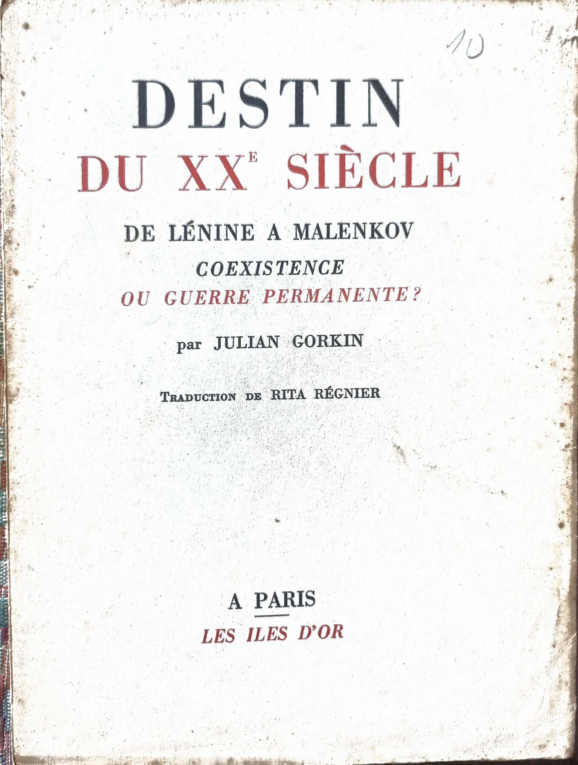 Destin du XXe Siècle : De Lénine à Malenkov, Coexistence ou Guerre Permanente ?