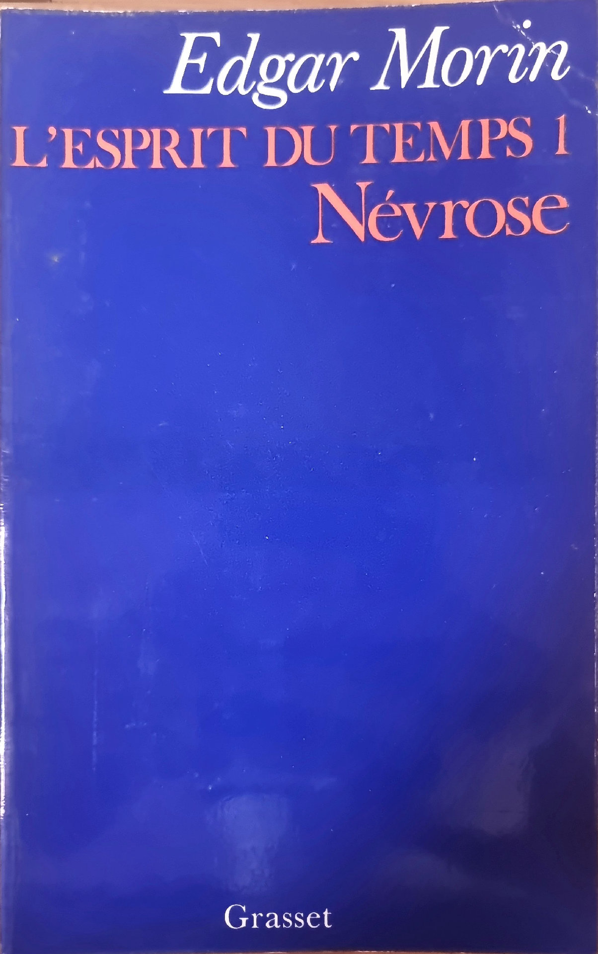L&rsquo;ESPRIT DU TEMPS I Névrose
