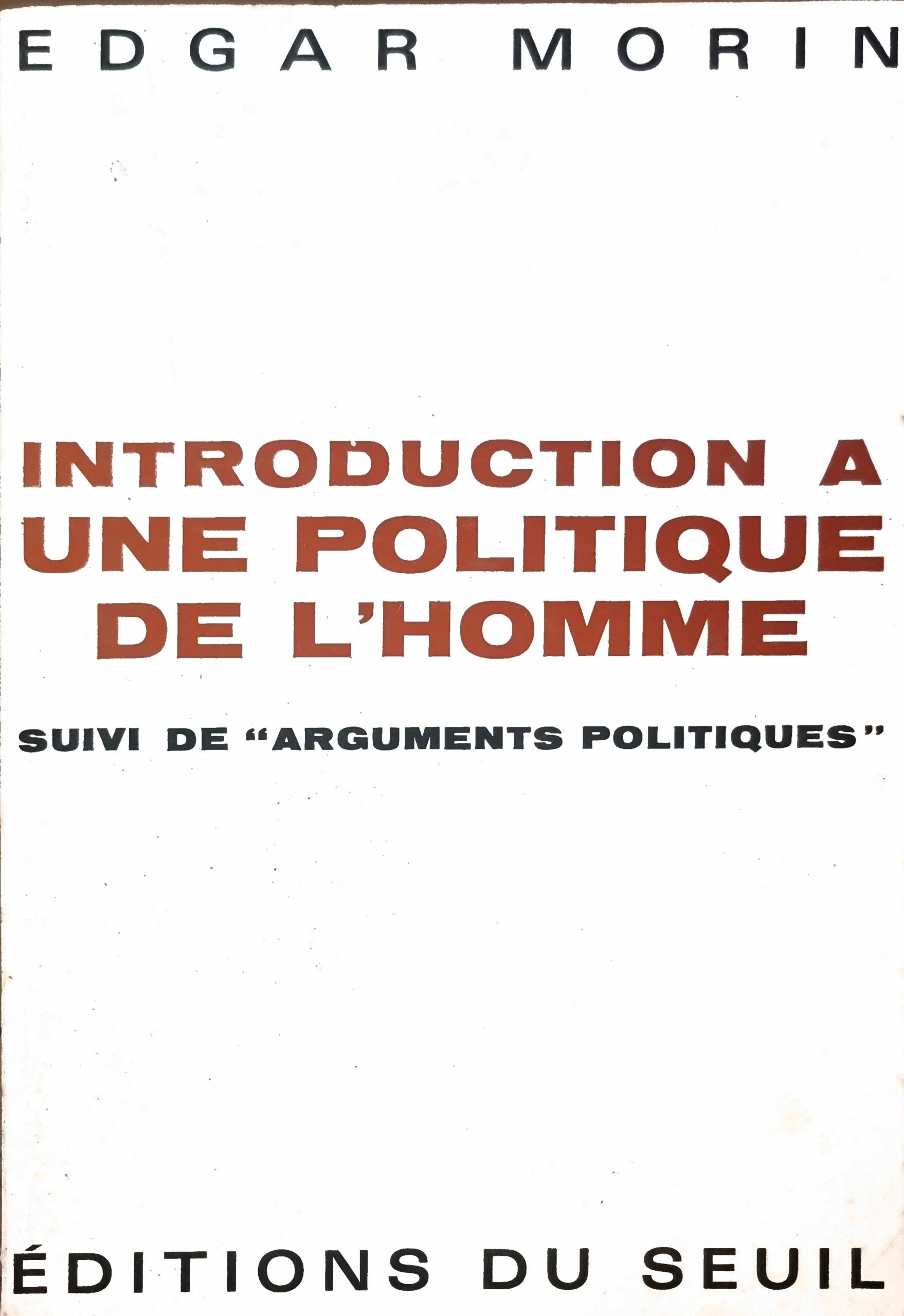 INTRODUCTION A UNE POLITIQUE DE L&rsquo;HOMME