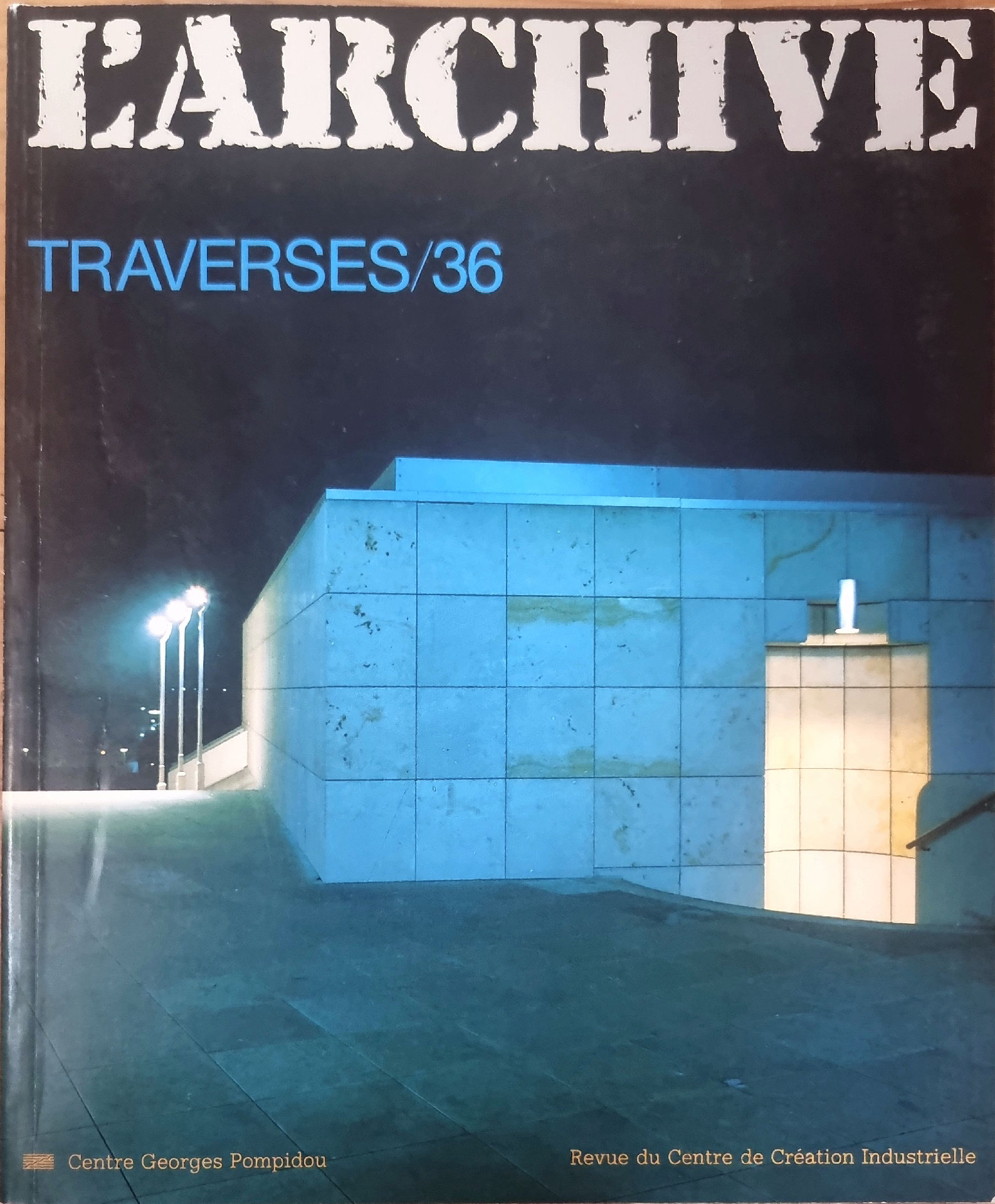 L&rsquo;Archive : TRAVERSES/36