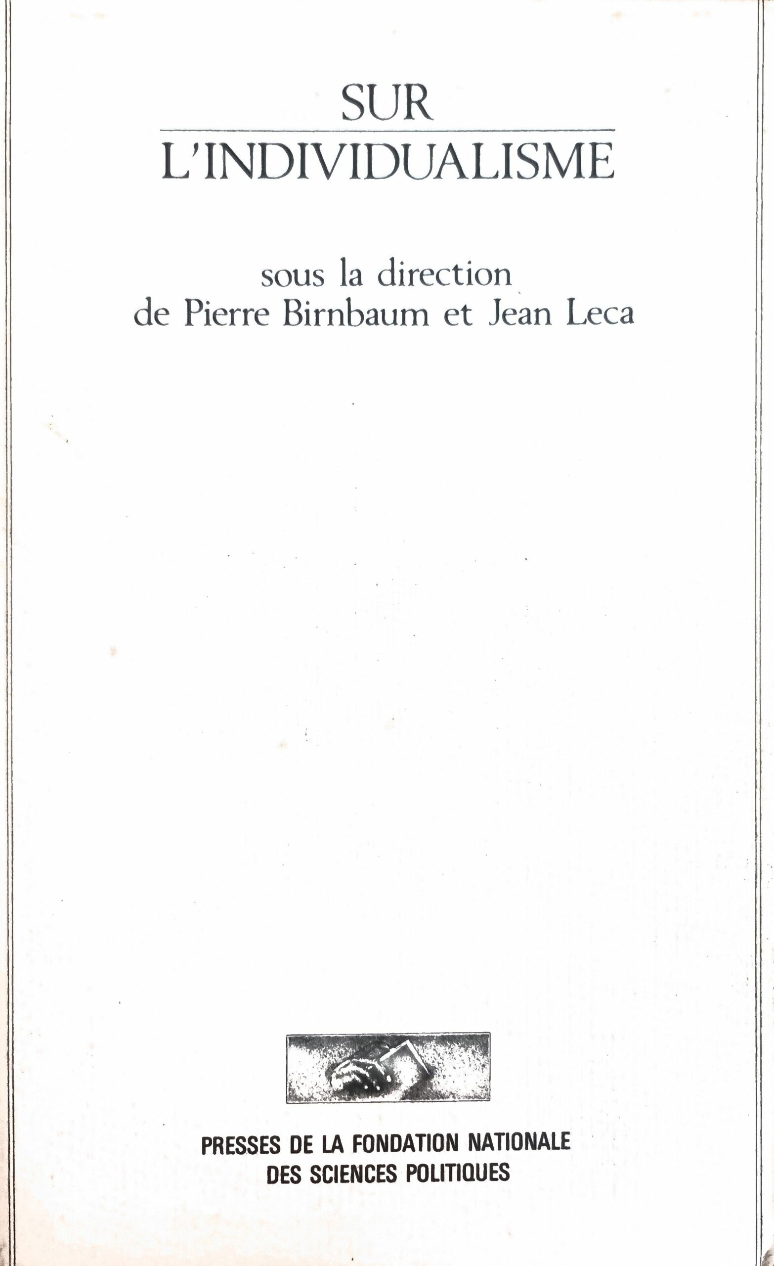 SUR L&rsquo;INDIVIDUALISME