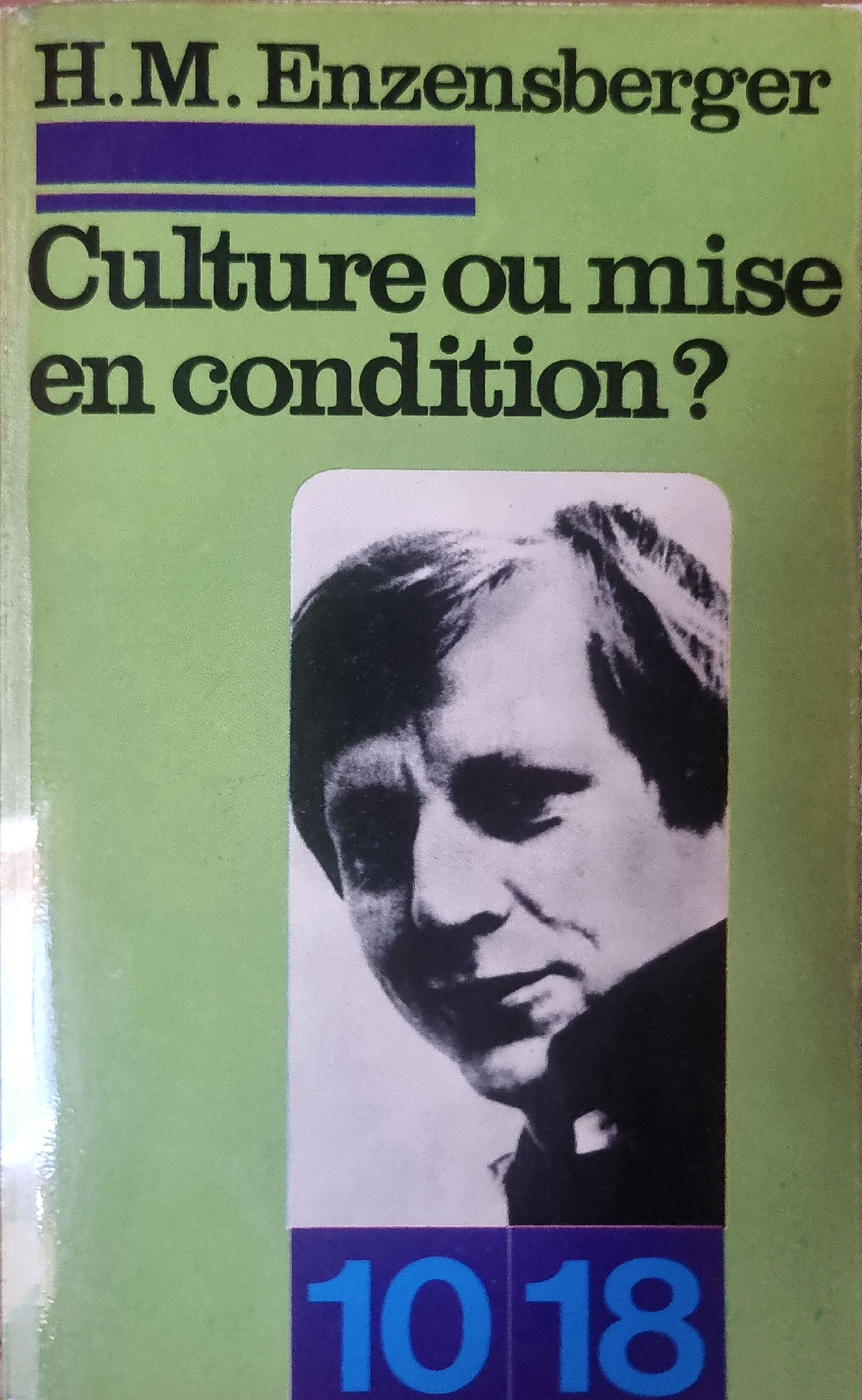 Culture ou mise en condition?