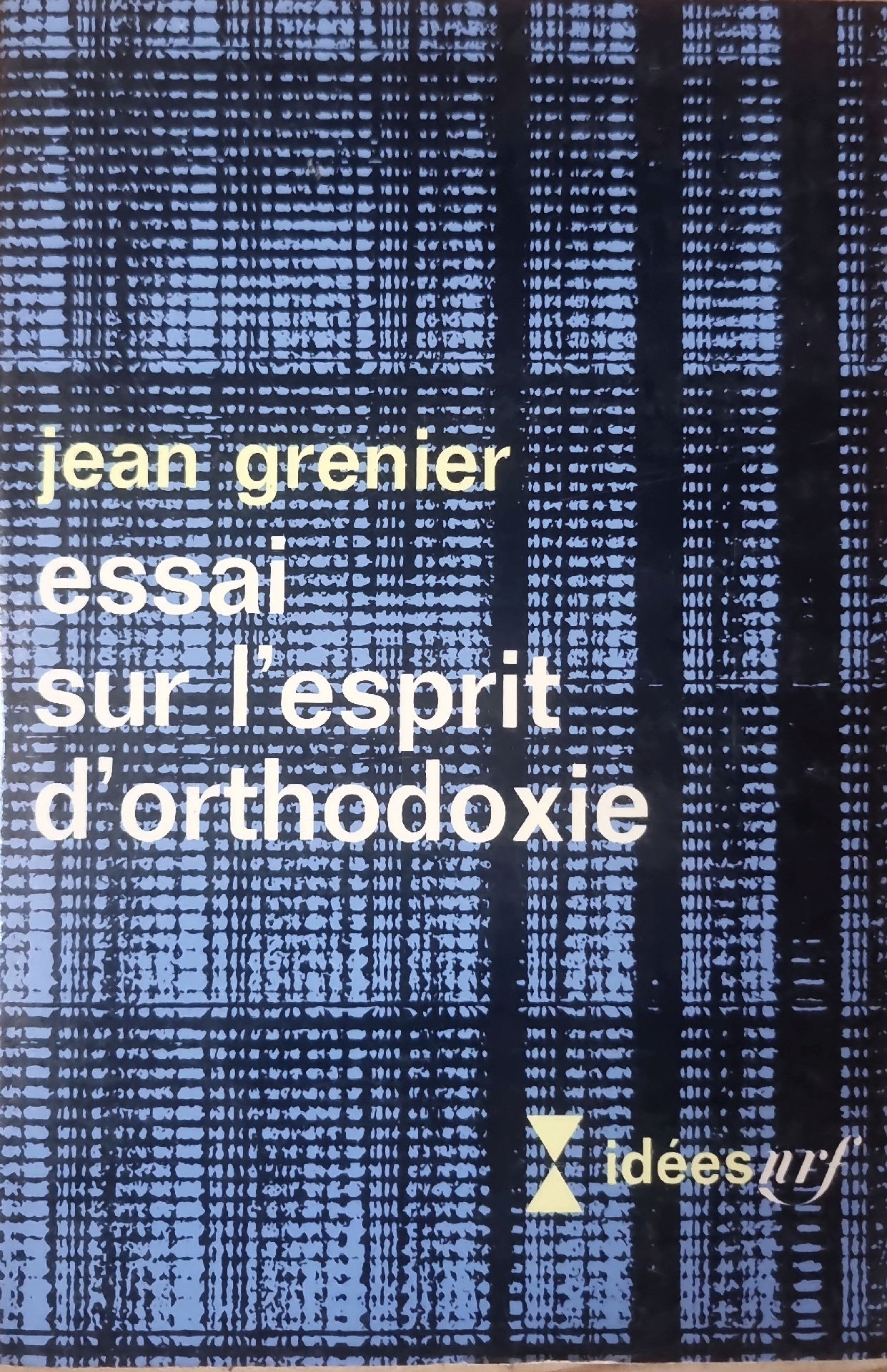 Essai sur l&rsquo;esprit d&rsquo;orthodoxie