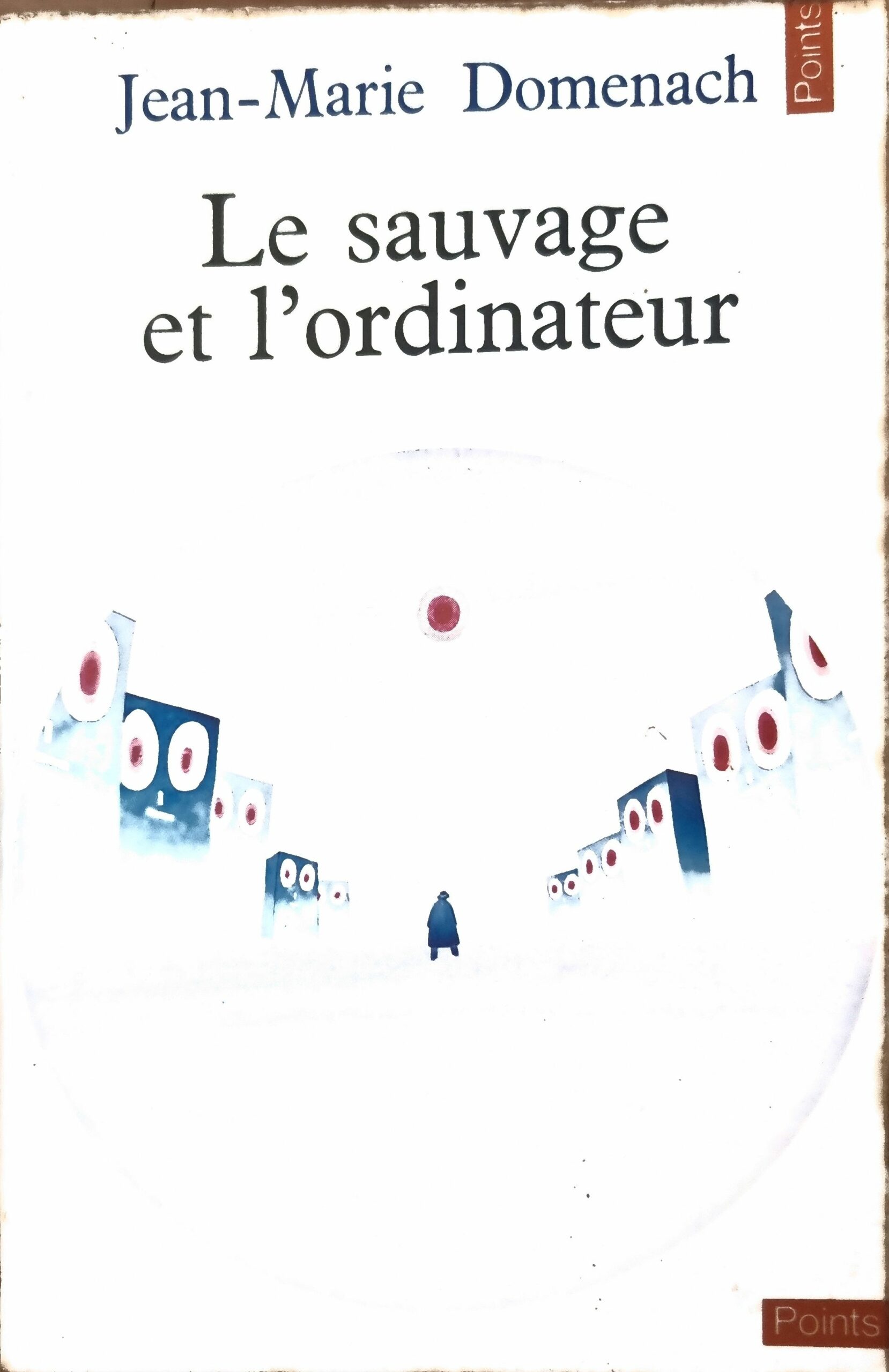 Le sauvage et l&rsquo;ordinateur