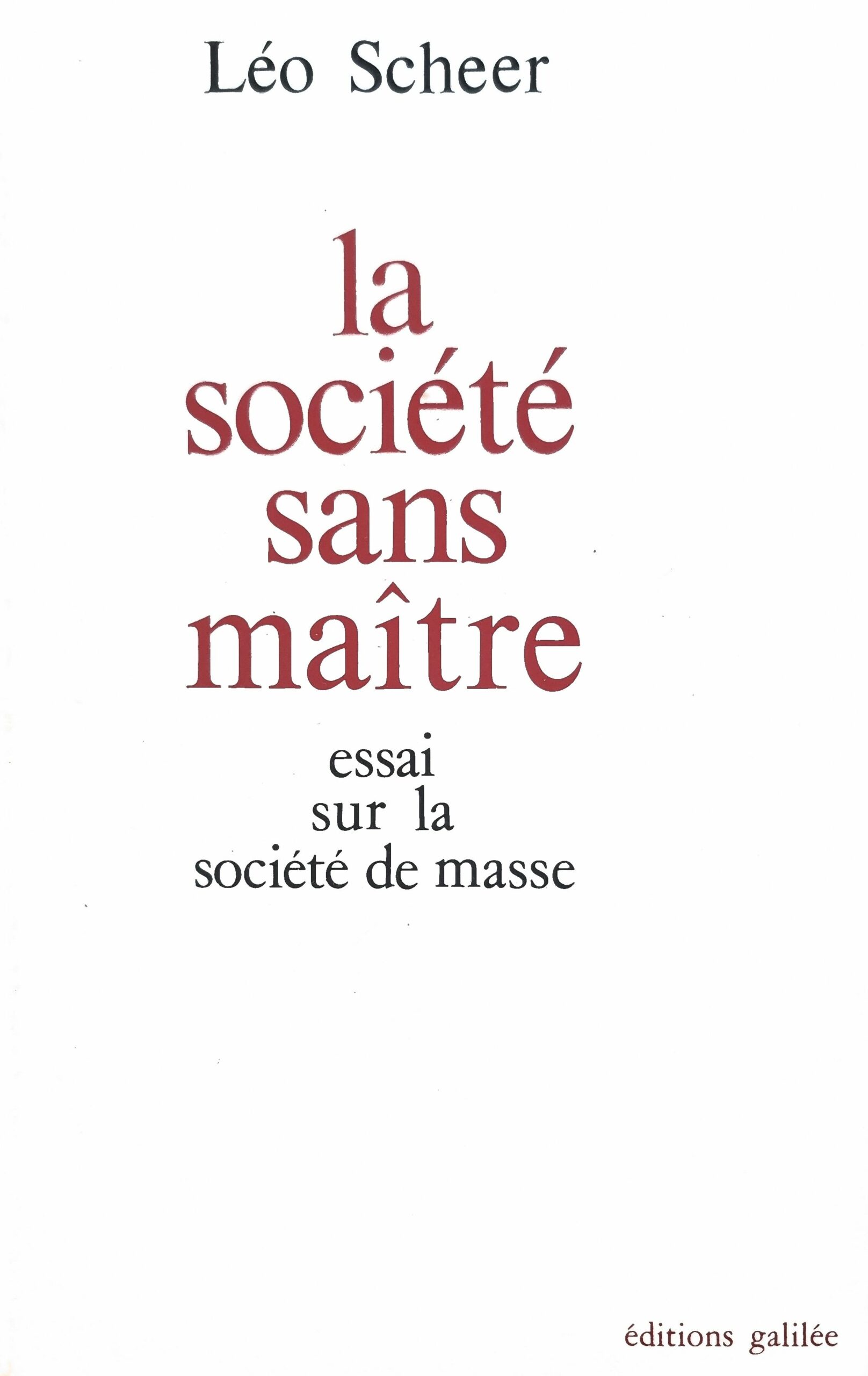La société sans maître : essai sur la société de masse