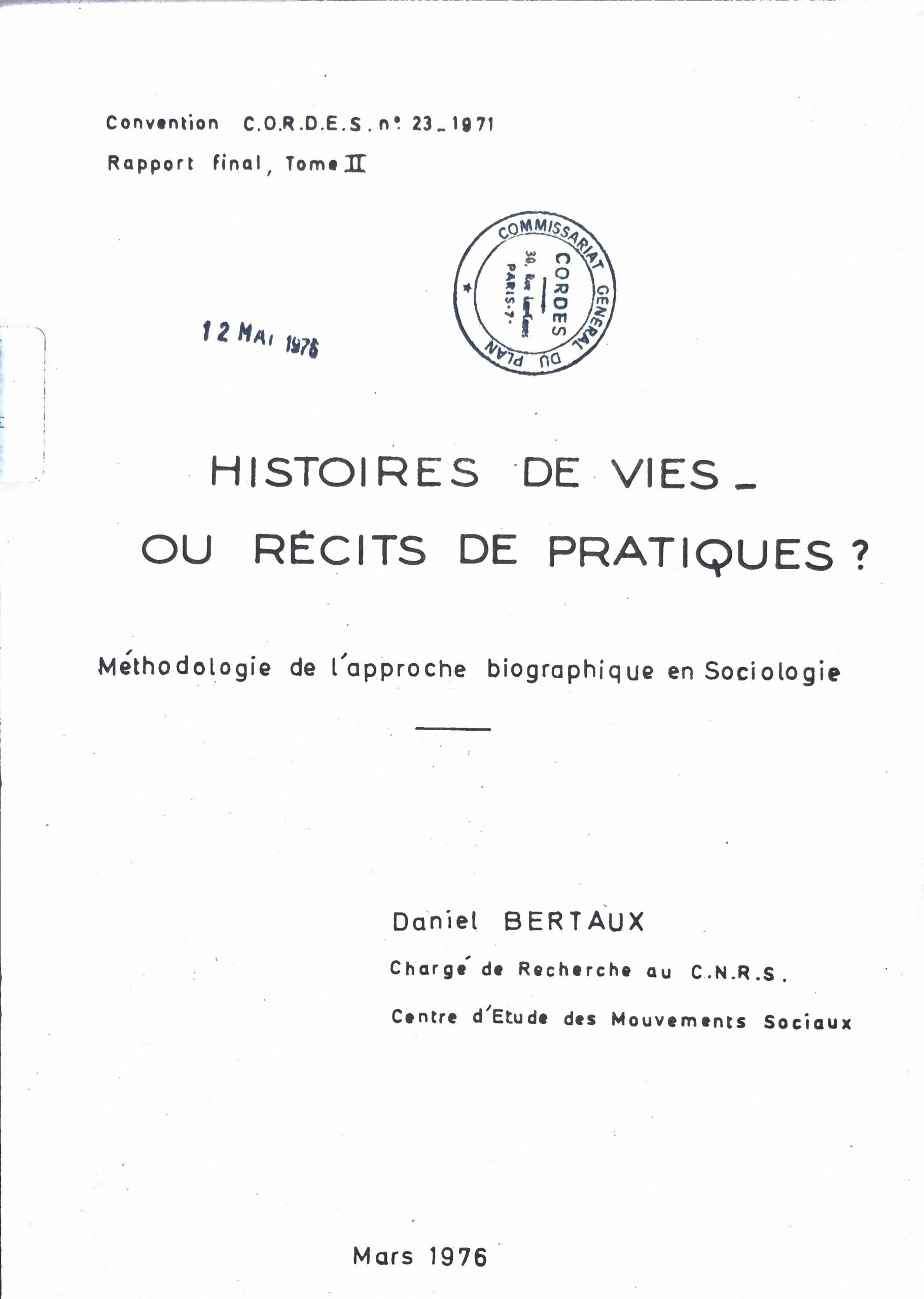 Histoires de Vies – ou Récits de Pratiques ? Méthodologie de l&rsquo;approche biographique en Sociologie