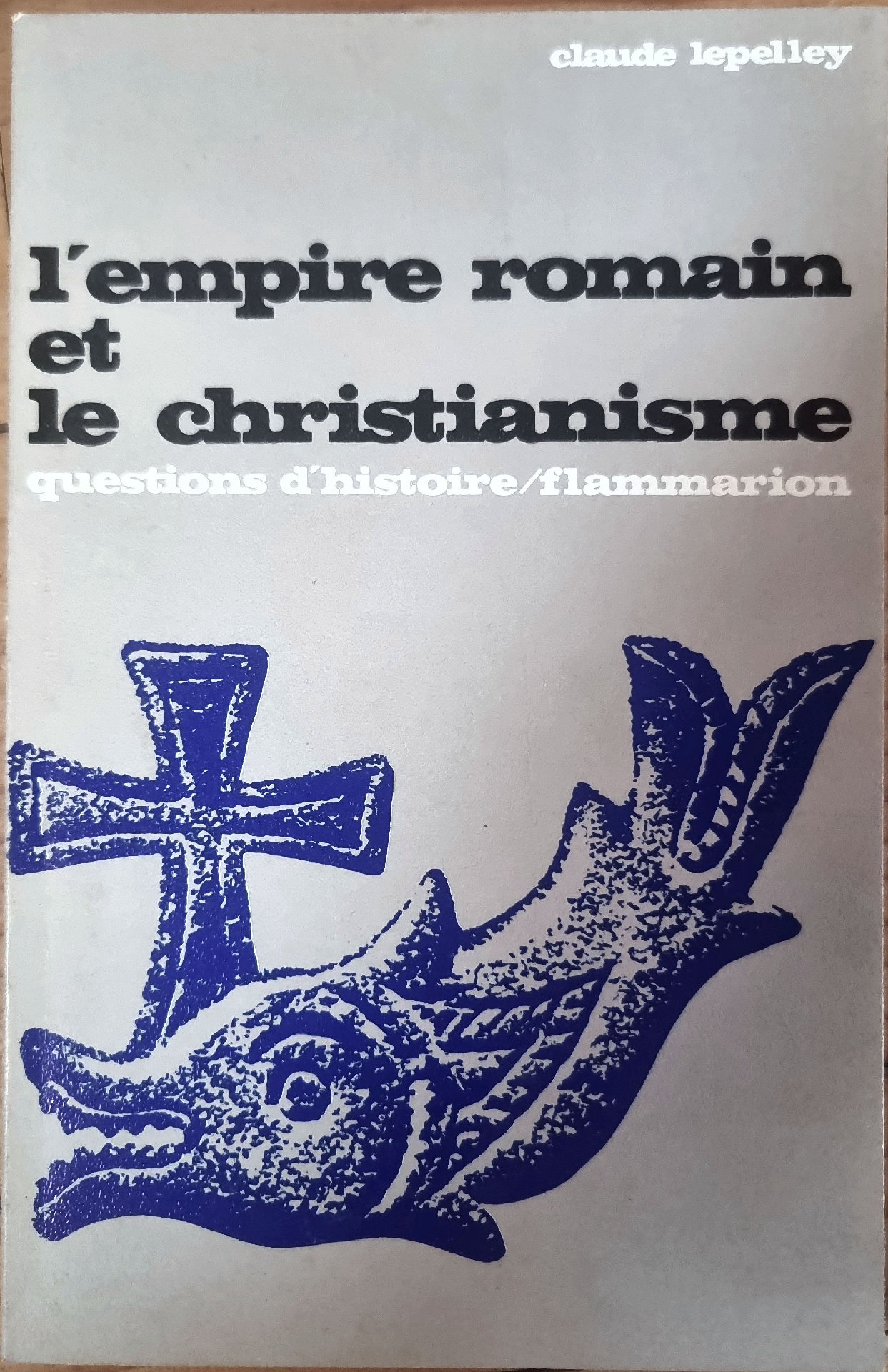 L’empire romain et le christianisme