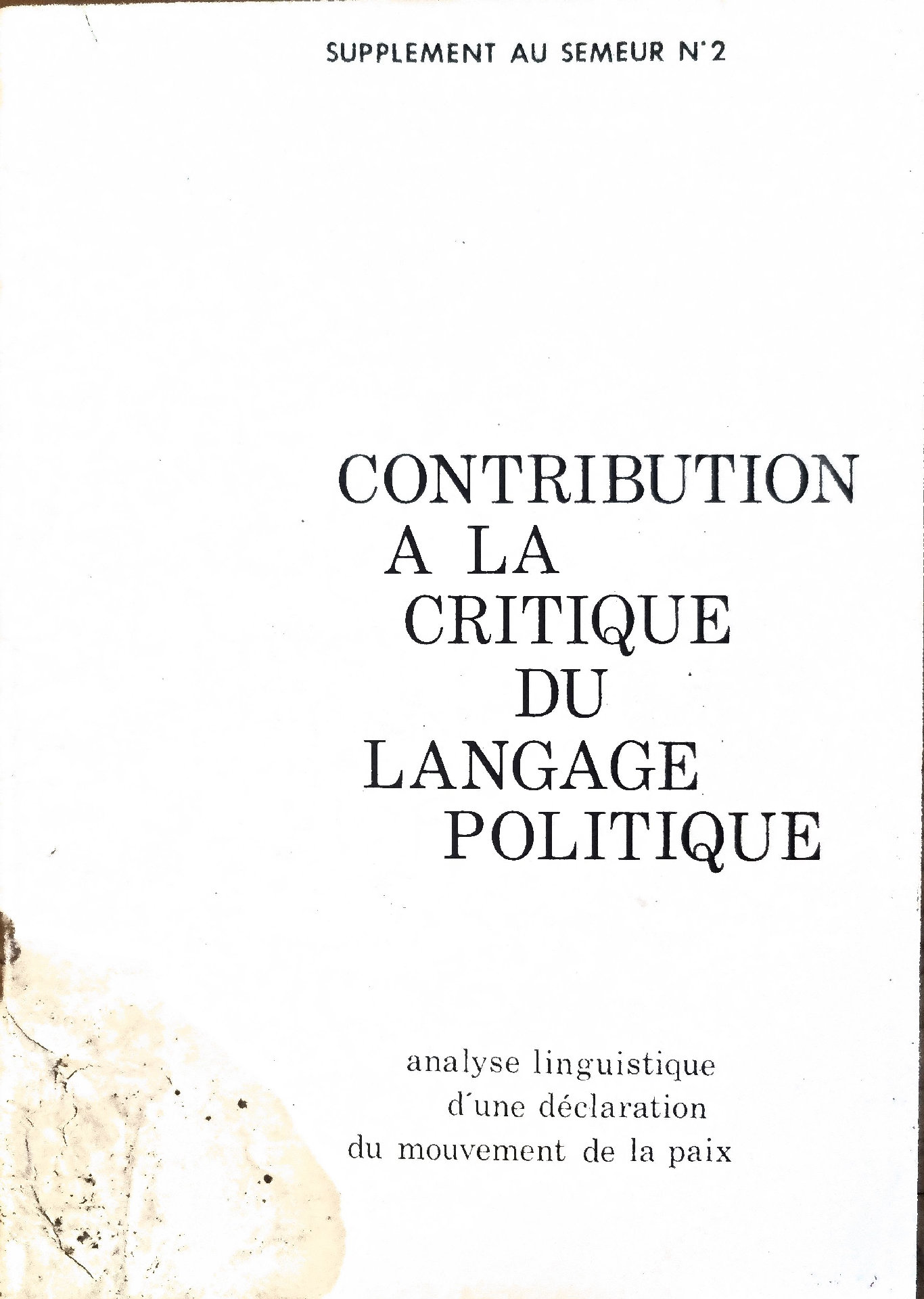 Contribution à la critique du langage politique : analyse linguistique d&rsquo;une déclaration du mouvement de la paix