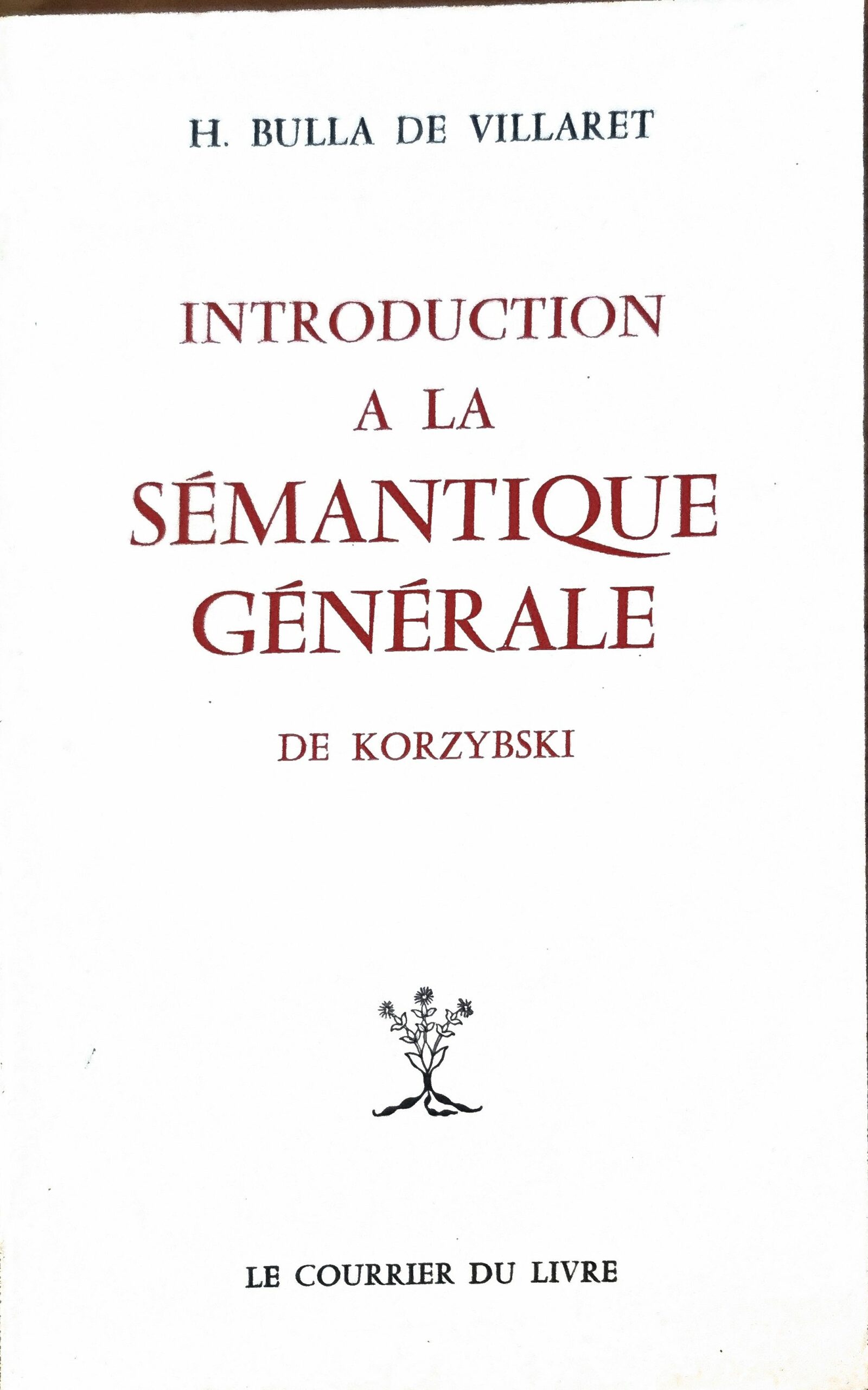 INTRODUCTION A LA SÉMANTIQUE GÉNÉRALE DE KORZYBSKI