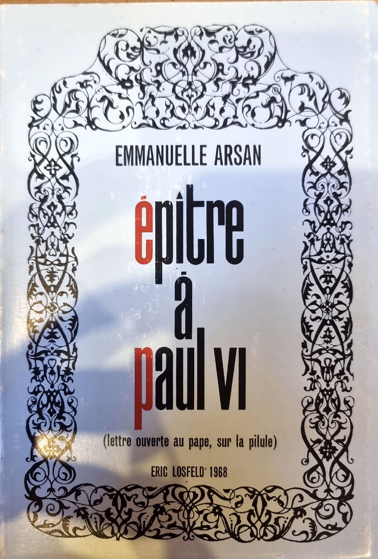 Épitre à Paul VI (lettre ouverte au pape, sur la pilule)