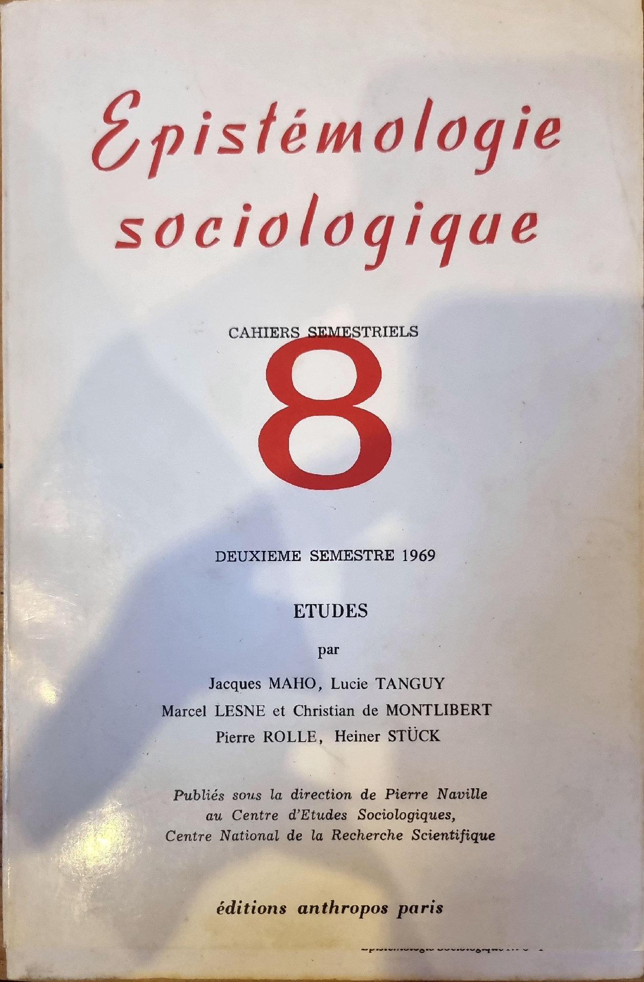 Epistémologie sociologique, N° 8 – Deuxième semestre 1969