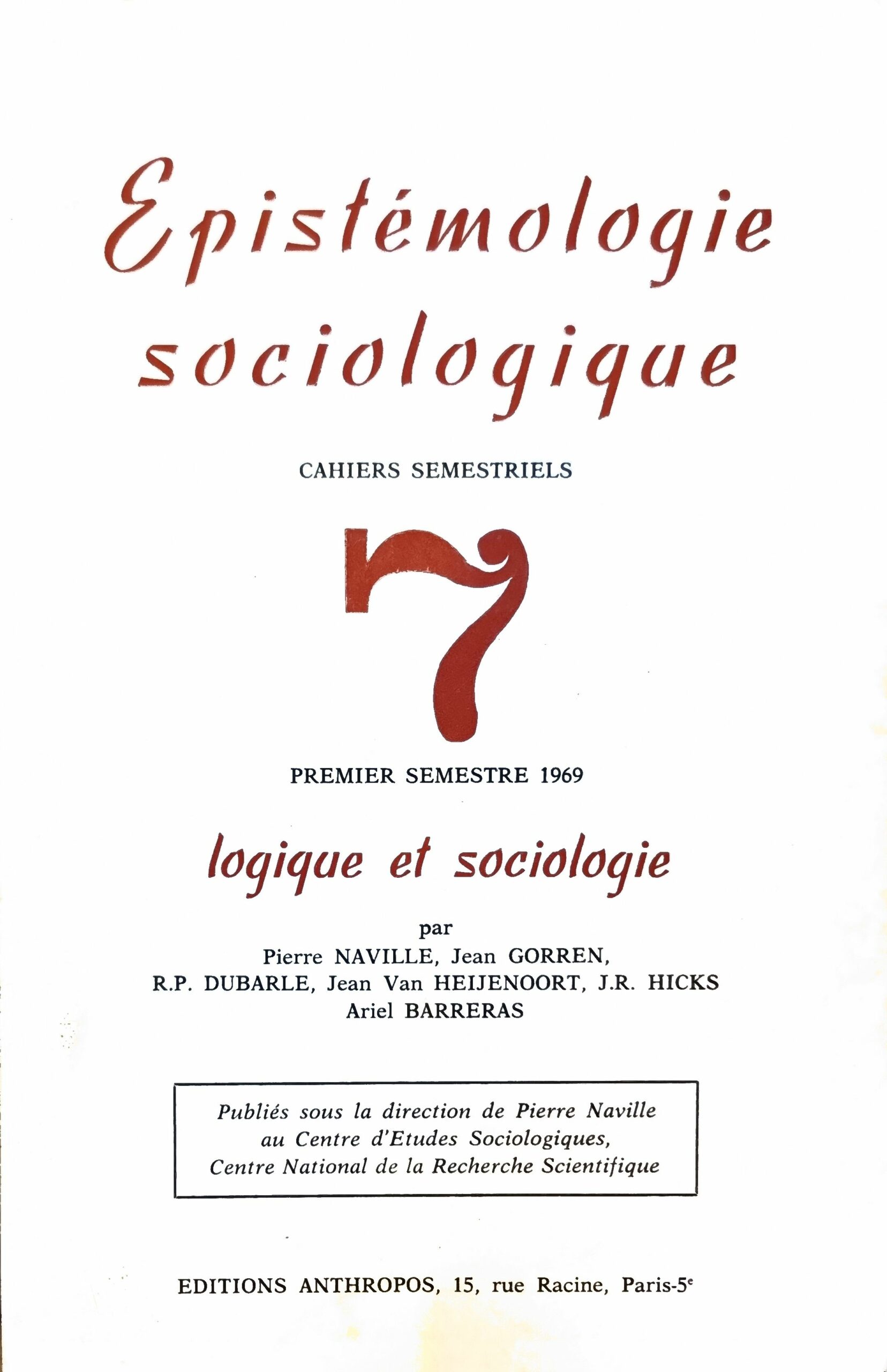Epistémologie sociologique, Cahiers semestriels n° 7 : Logique et sociologie
