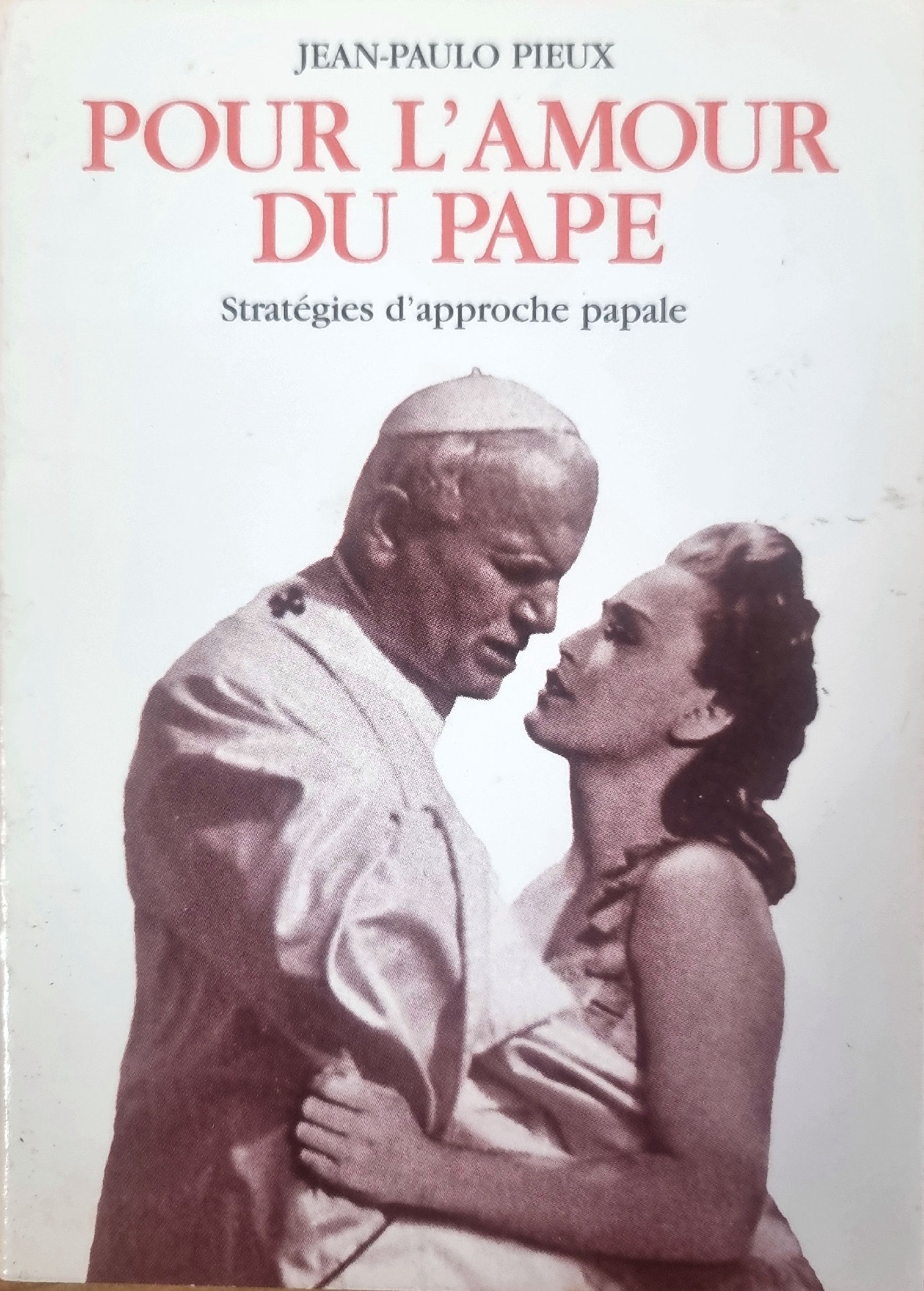 POUR L&rsquo;AMOUR DU PAPE : Stratégies d&rsquo;approche papale