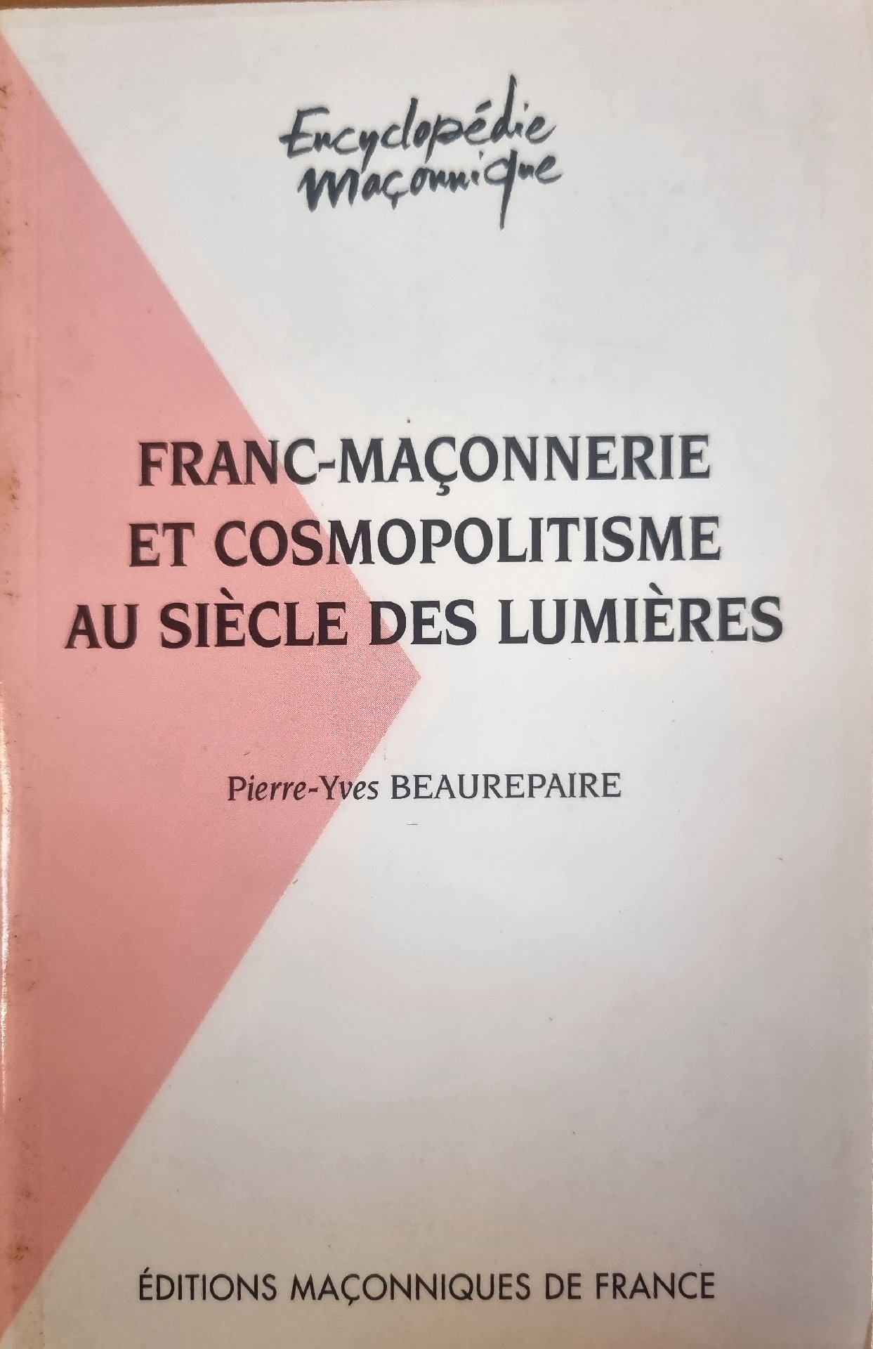 FRANC-MAÇONNERIE ET COSMOPOLITISME AU SIÈCLE DES LUMIÈRES