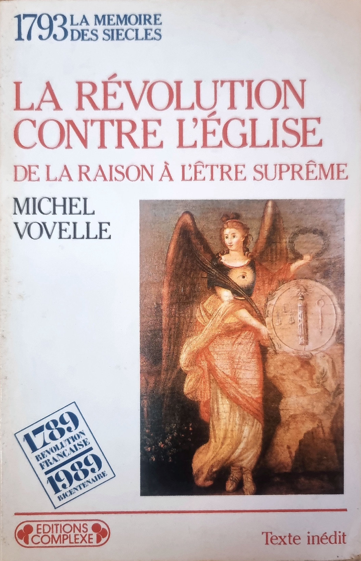 LA RÉVOLUTION CONTRE L&rsquo;ÉGLISE – DE LA RAISON À L&rsquo;ÊTRE SUPRÊME