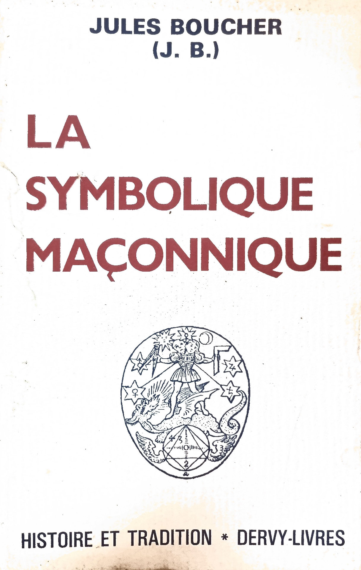 LA SYMBOLIQUE MAÇONNIQUE