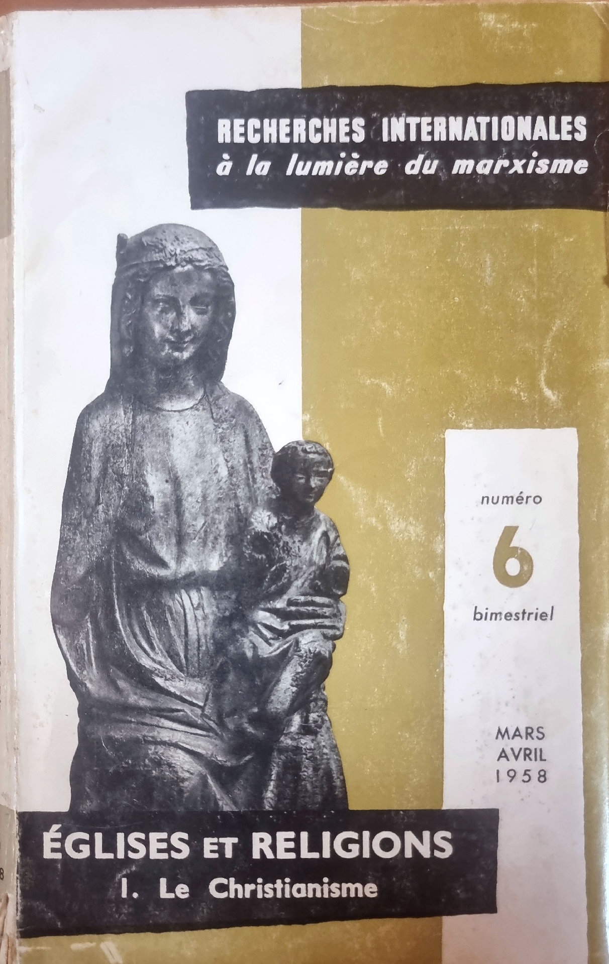 Recherches Internationales à la lumière du marxisme, numéro 6 : Églises et Religions I. Le Christianisme