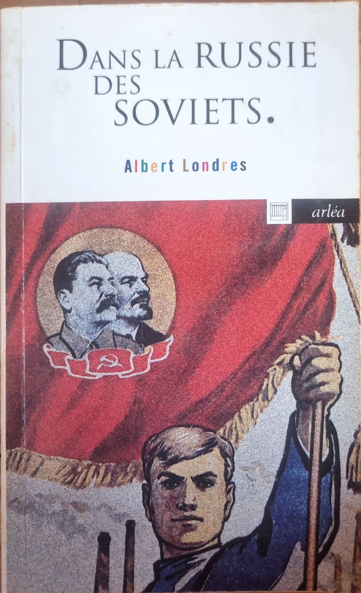 Dans la Russie des Soviets.