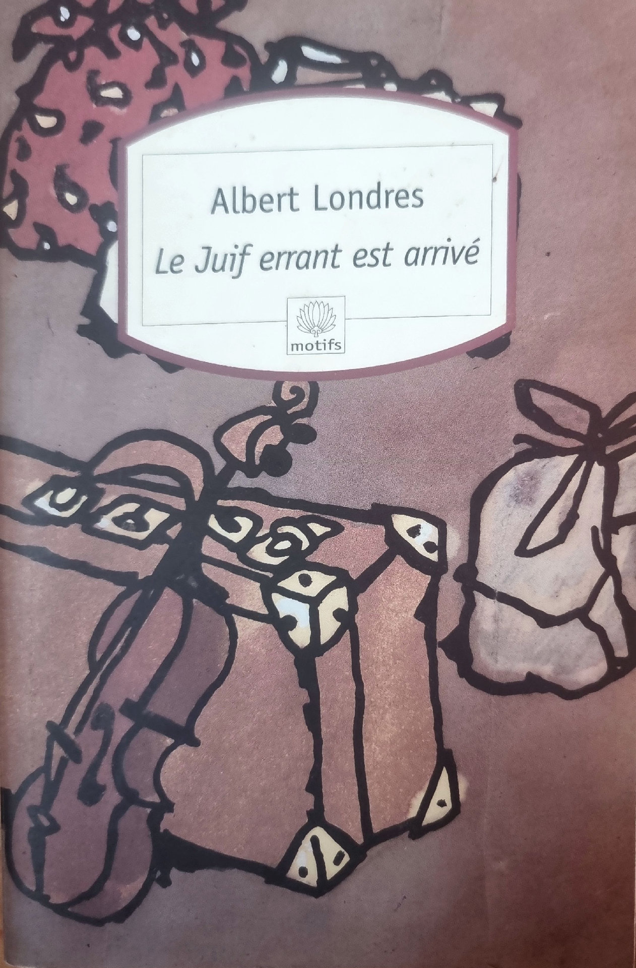 Le Juif errant est arrivé