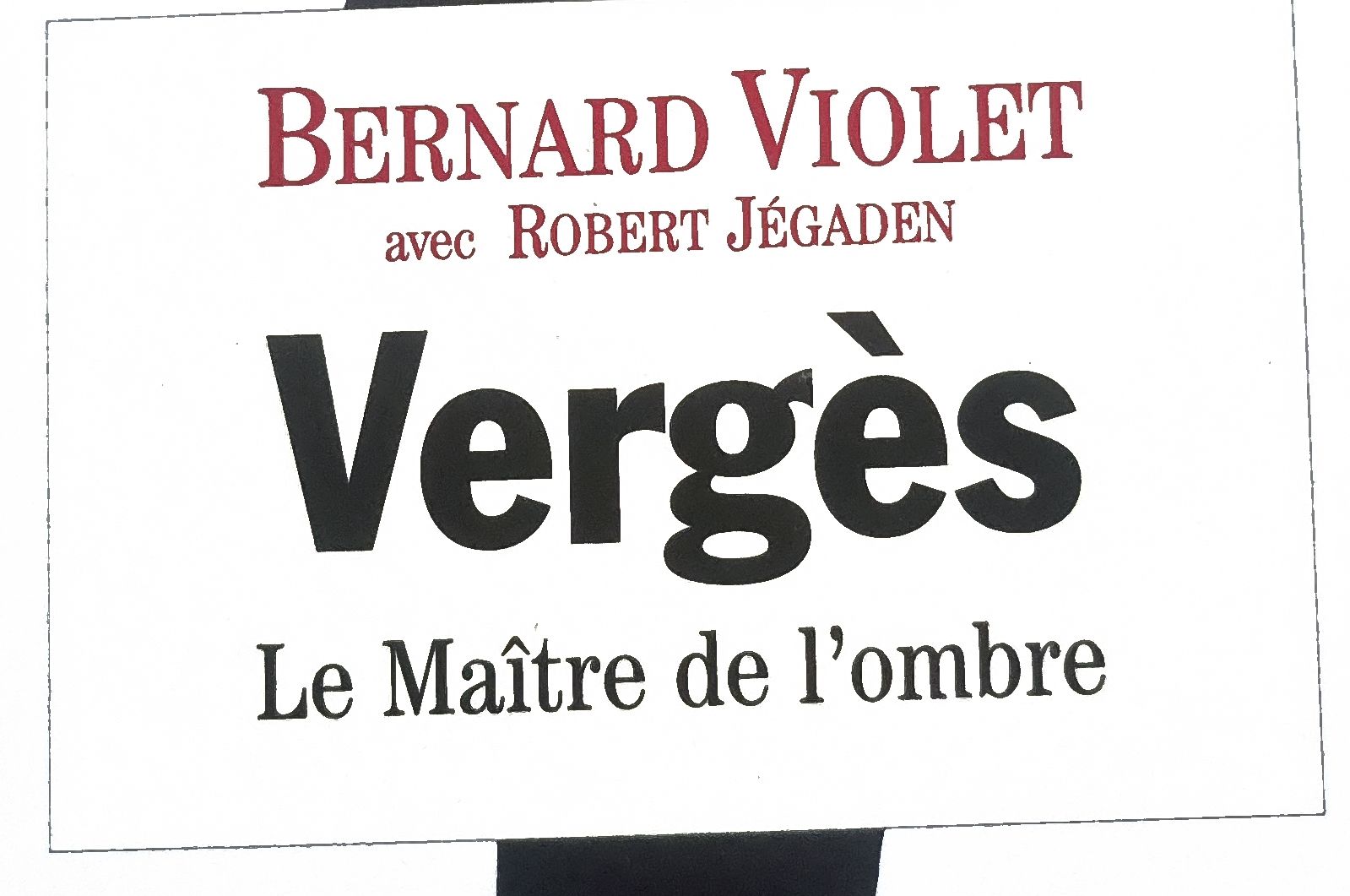 Vergès Le Maître de l&rsquo;ombre