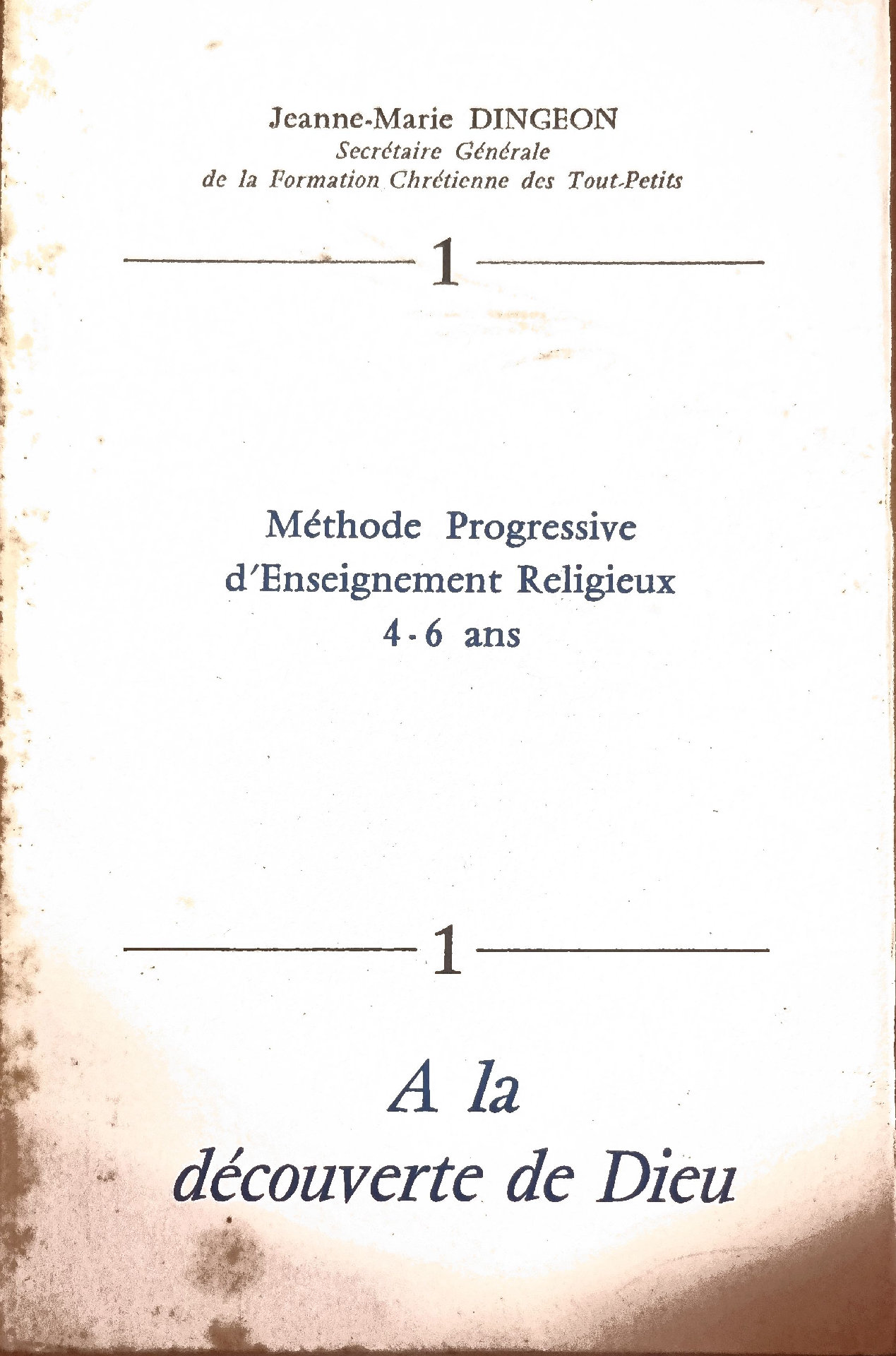 Méthode Progressive d&rsquo;Enseignement Religieux 4-6 ans – A la découverte de Dieu