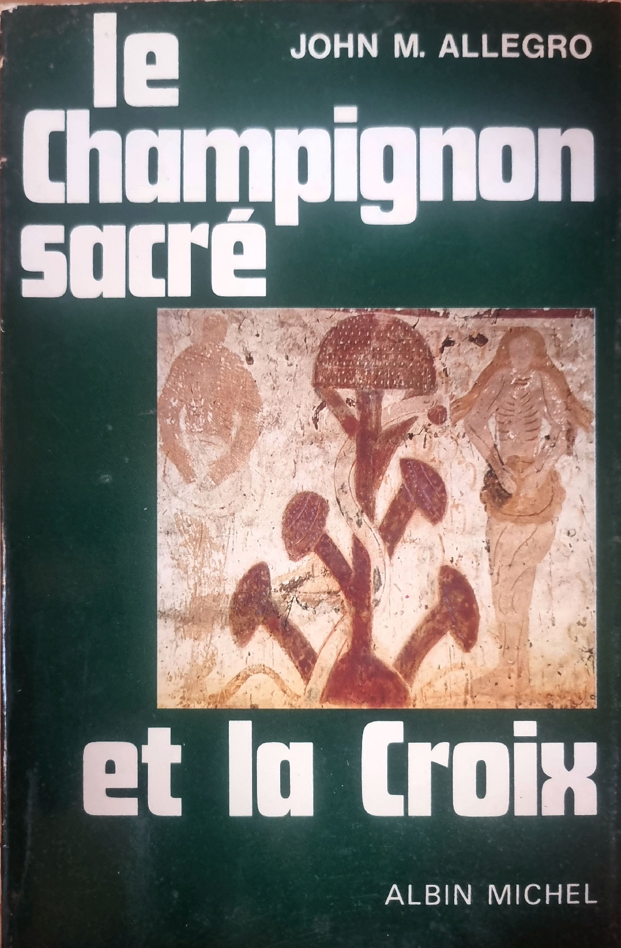 Le Champignon sacré et la Croix