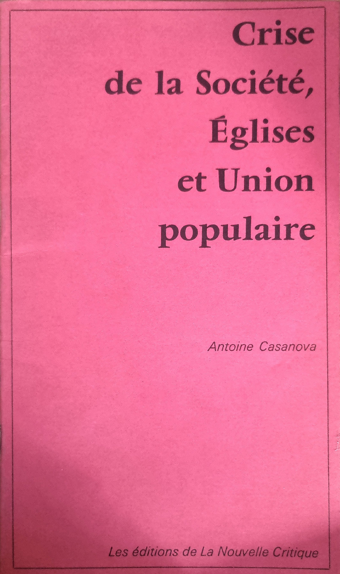 Crise de la Société, Églises et Union populaire