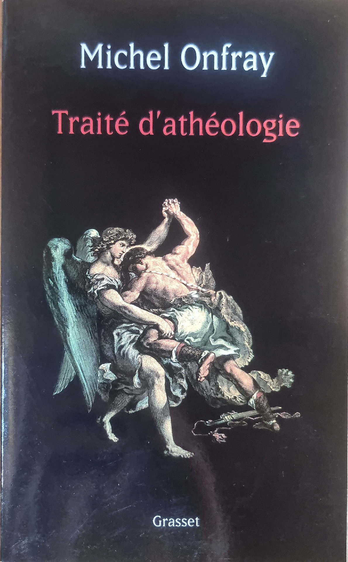 Traité d&rsquo;athéologie