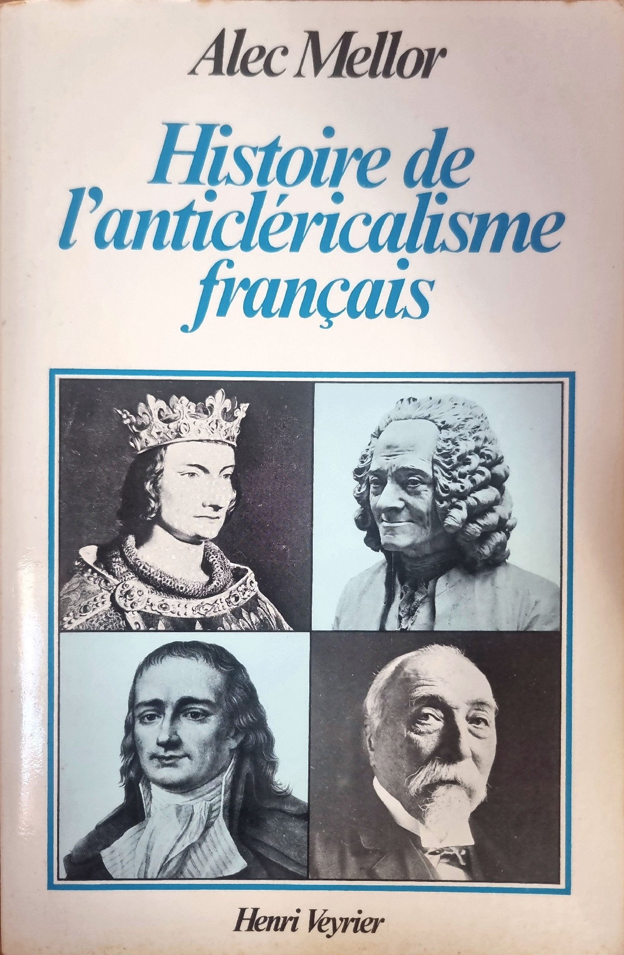 Histoire de l&rsquo;anticléricalisme français