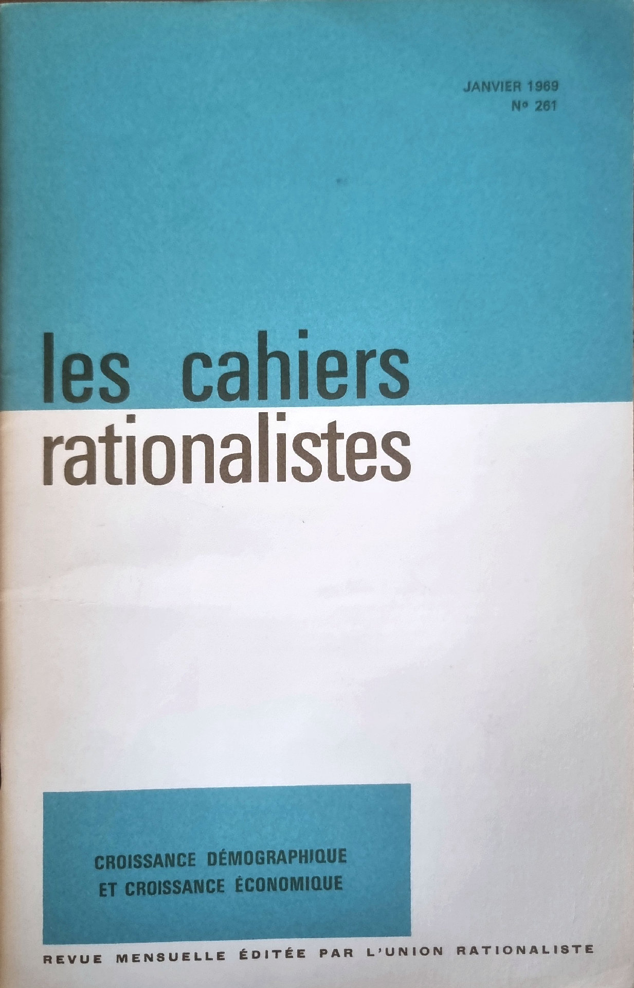 Les Cahiers Rationalistes N° 261 : Croissance démographique et croissance économique
