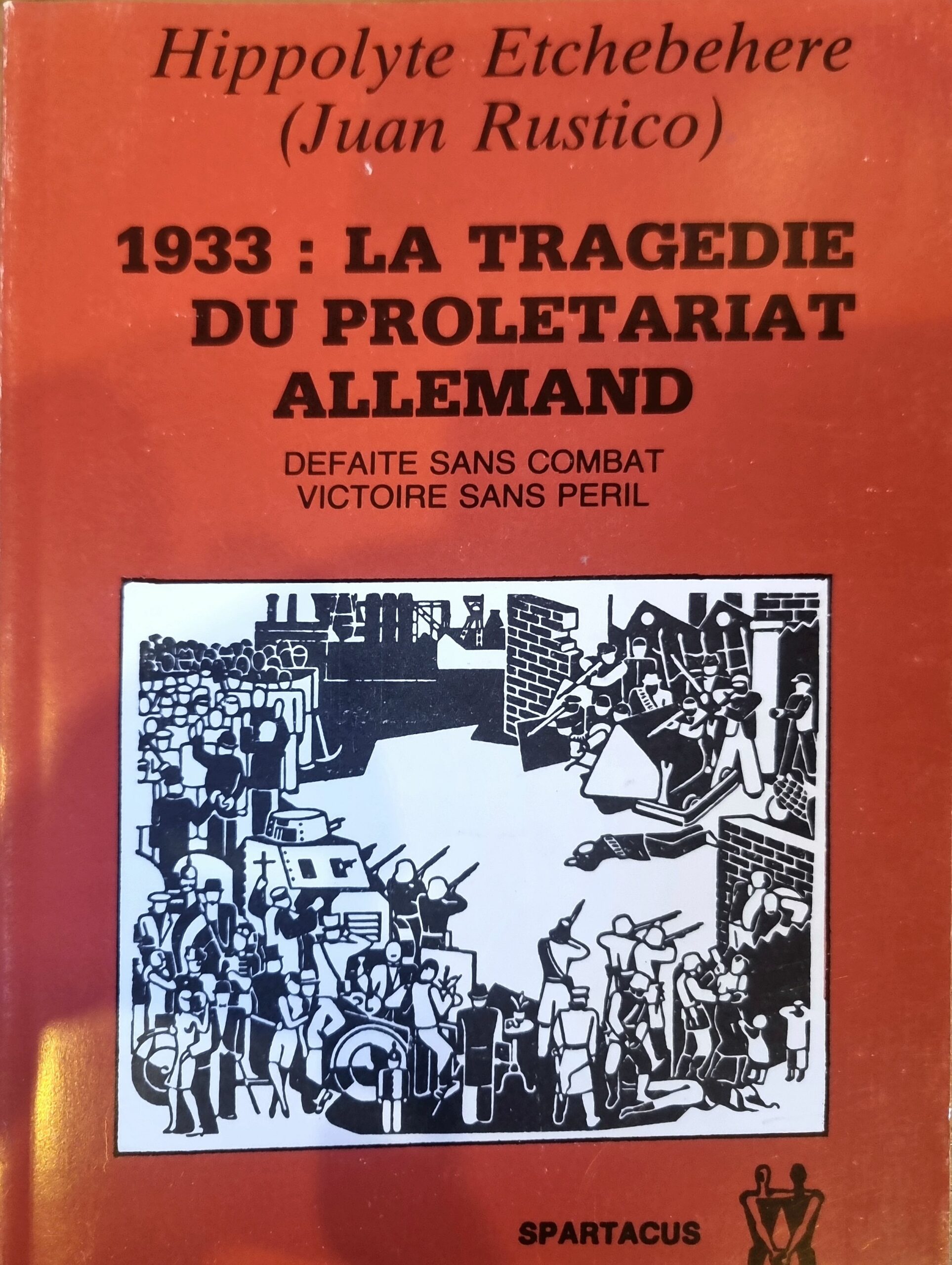 1933 : LA TRAGEDIE DU PROLETARIAT ALLEMAND