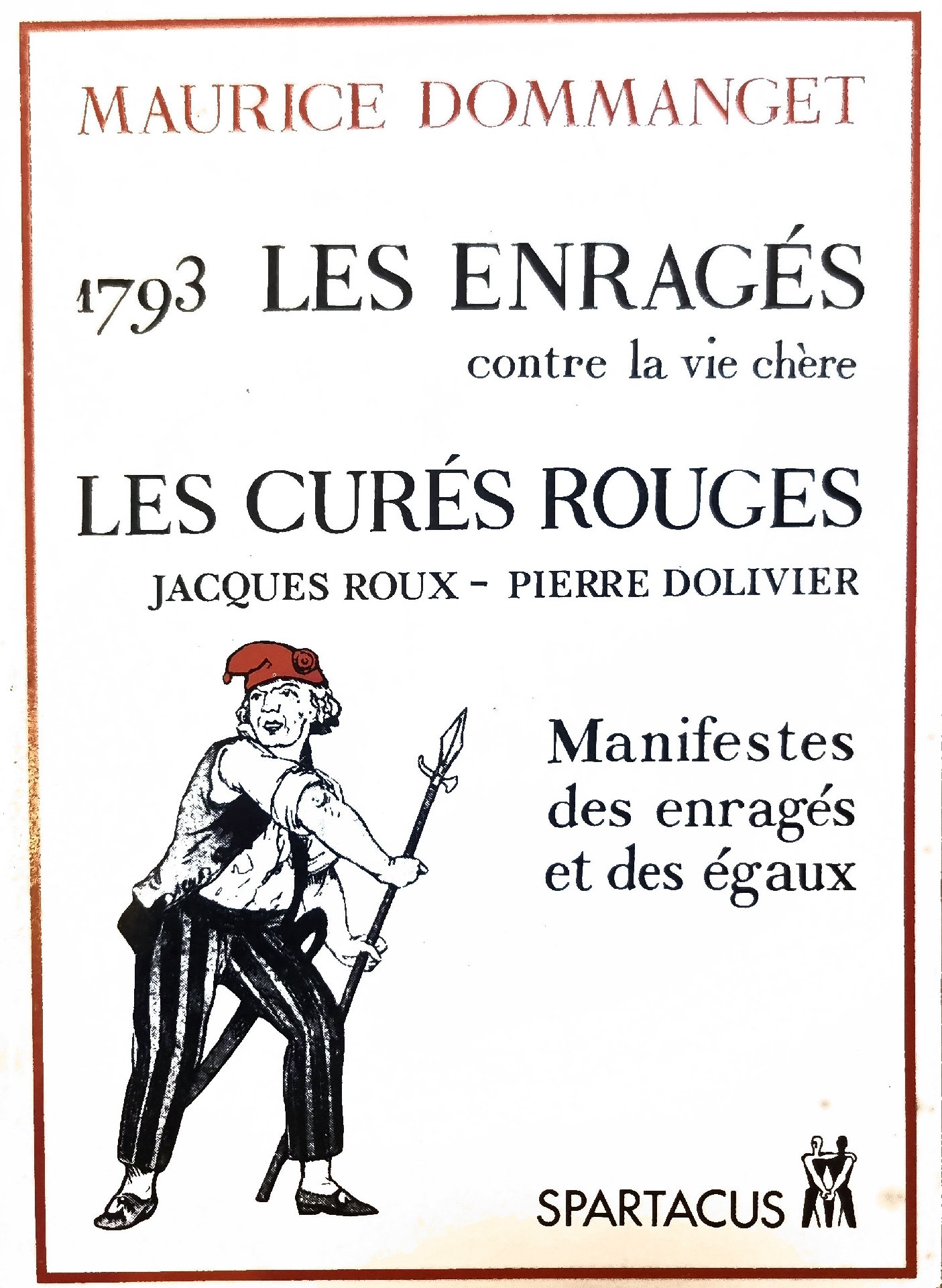 1793 LES ENRAGÉS contre la vie chère LES CURÉS ROUGES