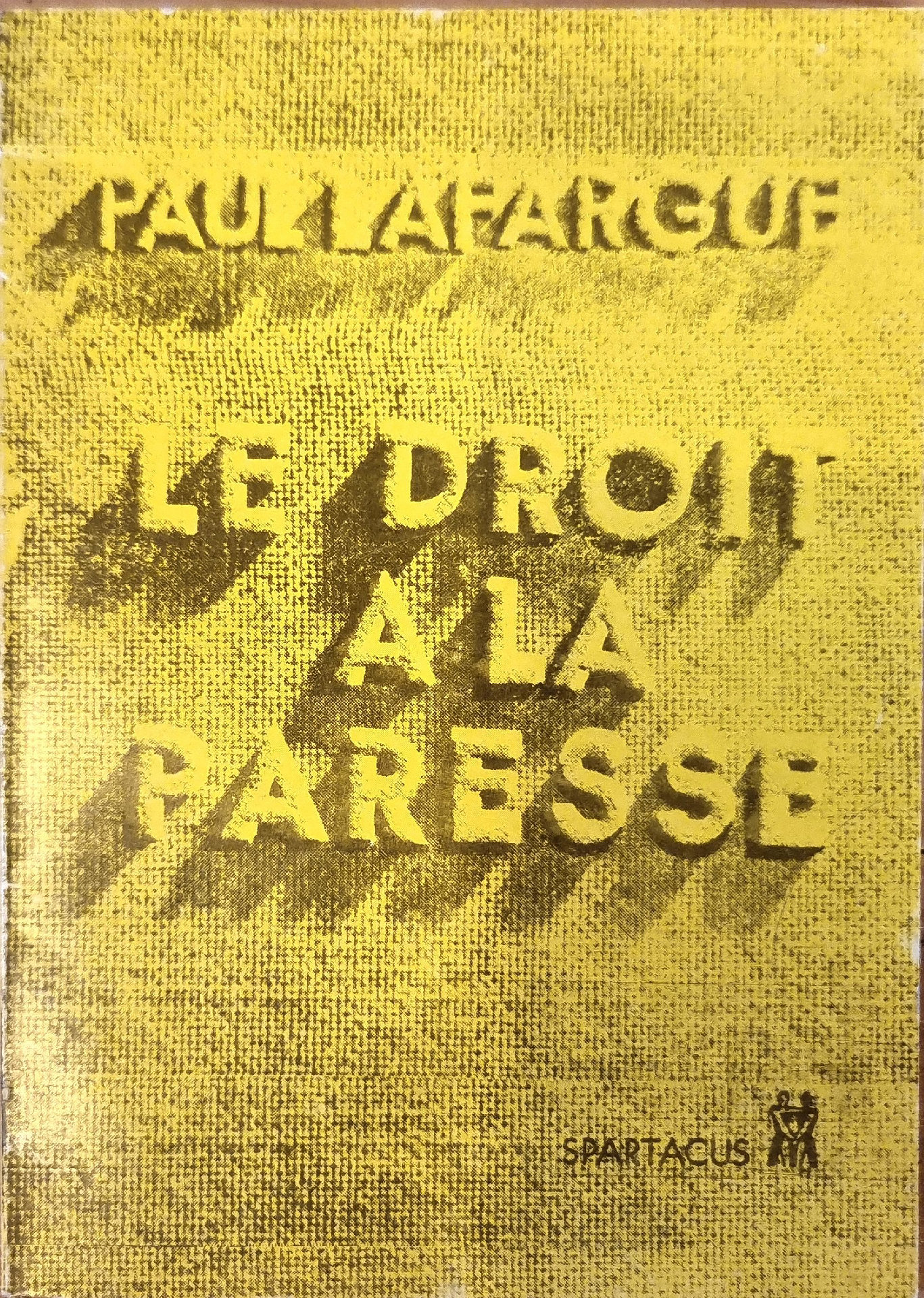 Le Droit à la Paresse