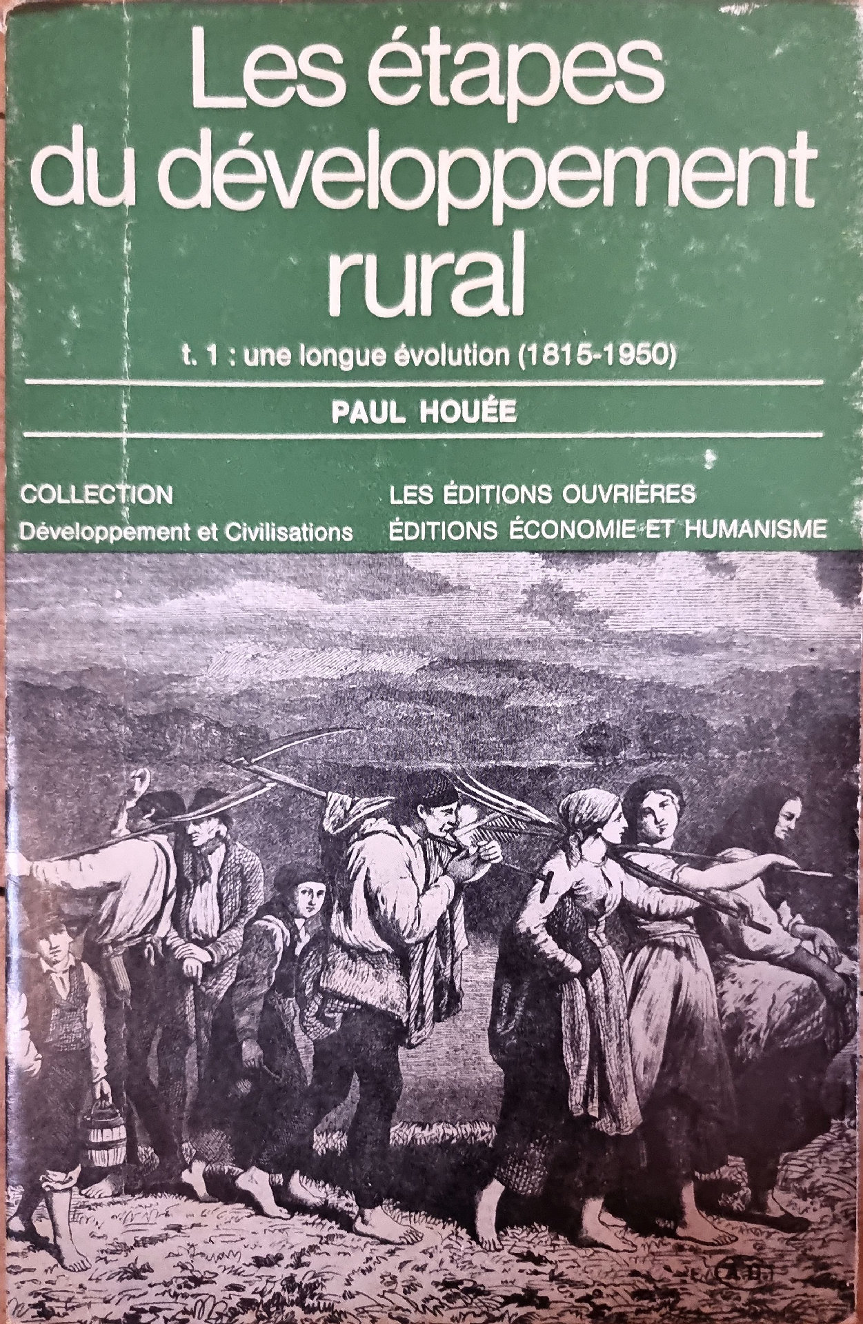 Les étapes du développement rural t. 1 : une longue évolution (1815-1950)