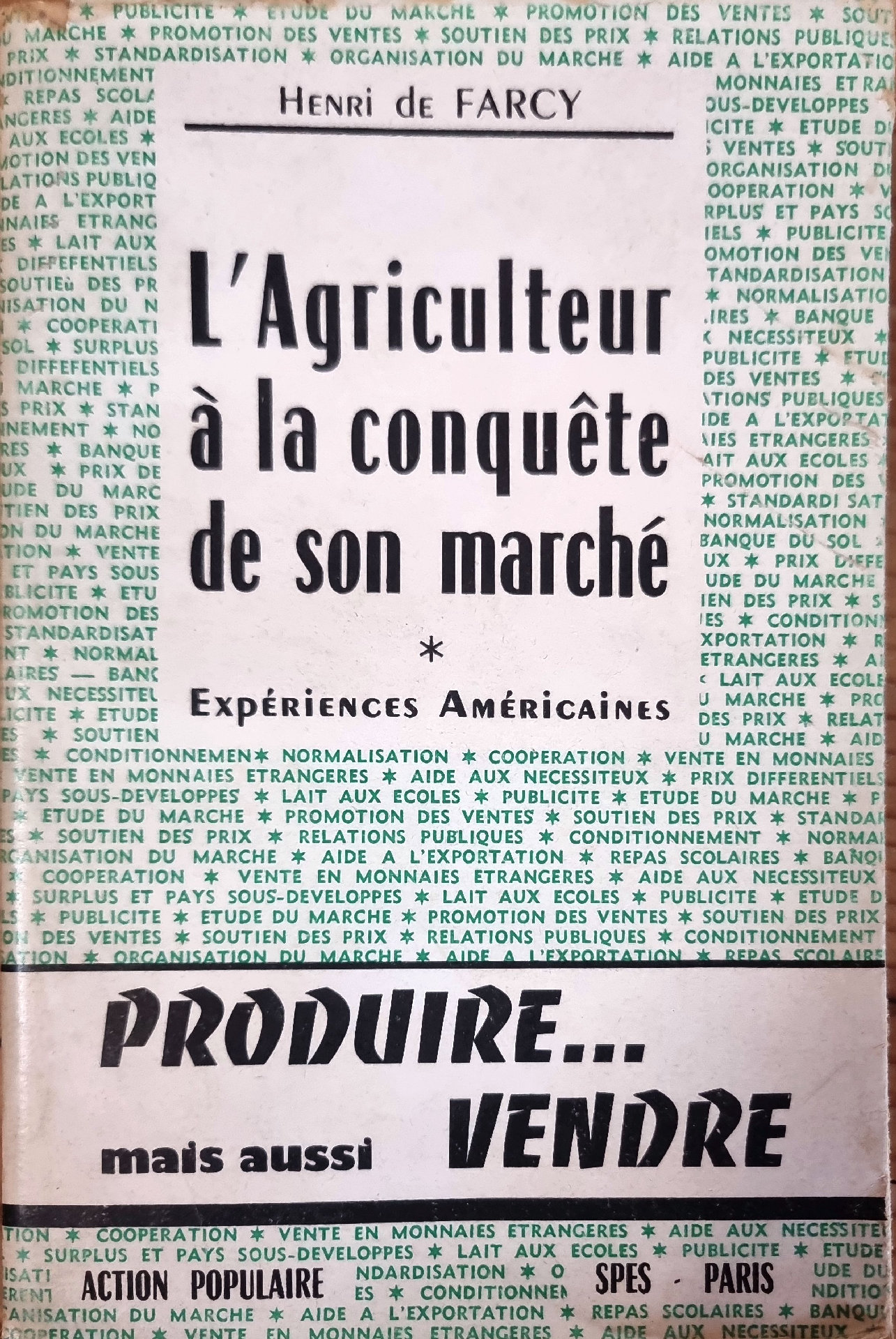 L&rsquo;Agriculteur à la conquête de son marché
