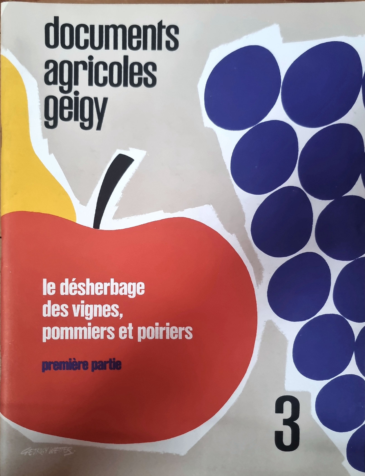 Documents Agricoles Geigy : Le désherbage des vignes, pommiers et poiriers (première partie, n°3)