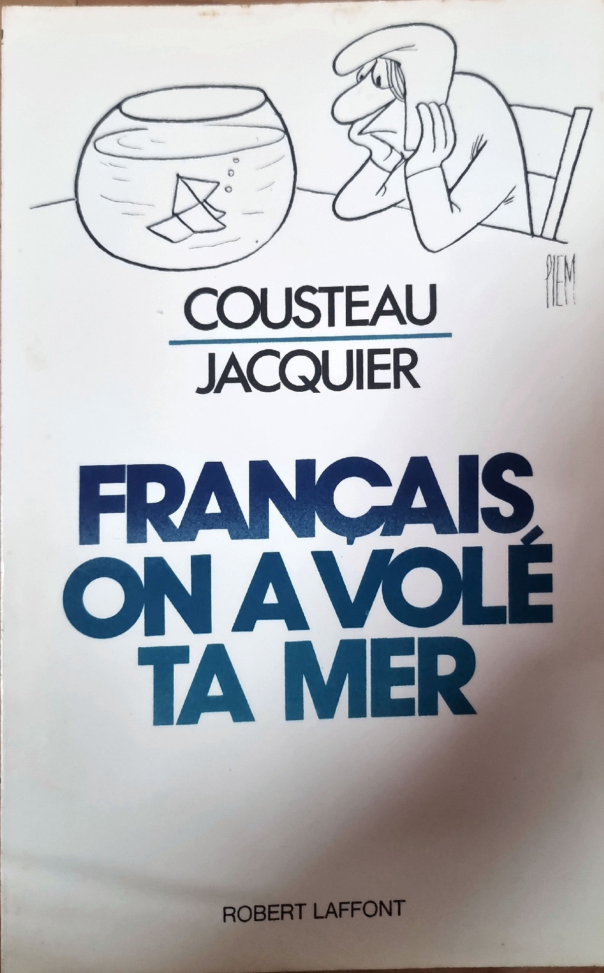 FRANÇAIS ON A VOLÉ TA MER