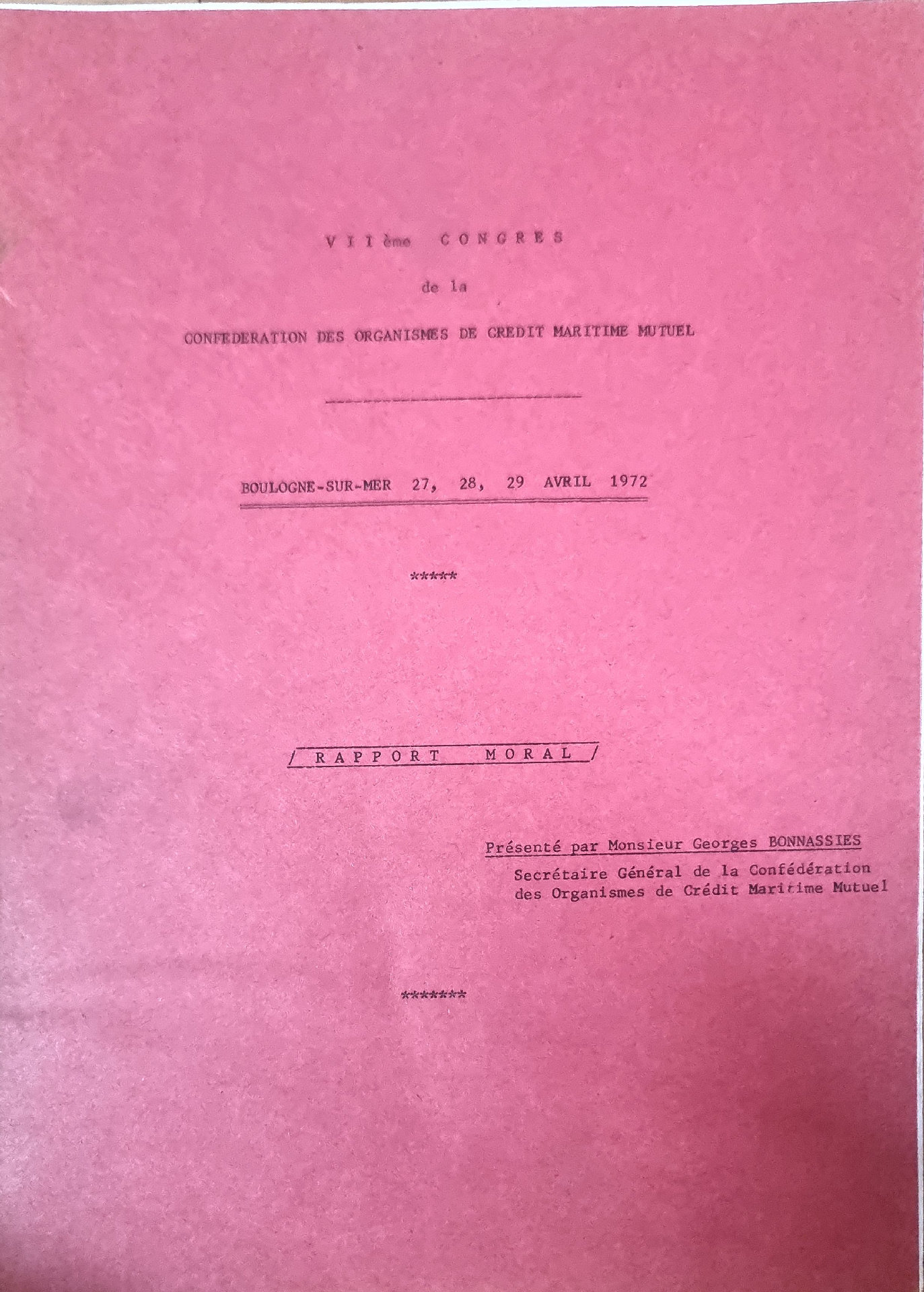 VIIème Congrès de la Confédération des Organismes de Crédit Maritime Mutuel – Rapport Moral