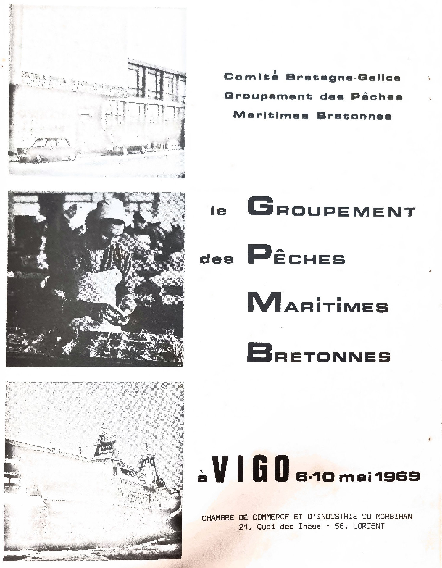 Le Groupement des Pêches Maritimes Bretonnes à Vigo 6-10 mai 1969