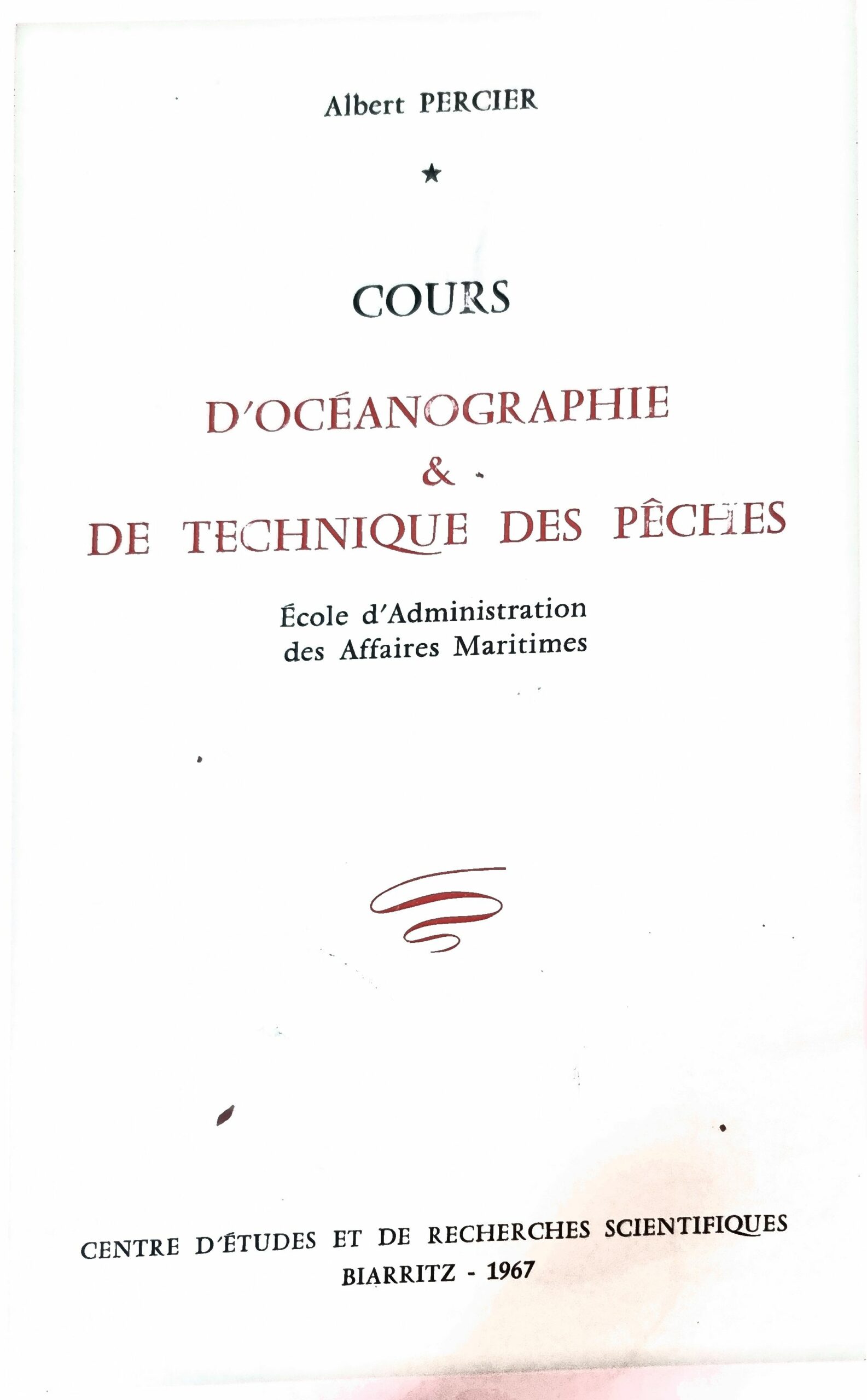 COURS D&rsquo;OCÉANOGRAPHIE & DE TECHNIQUE DES PÊCHES