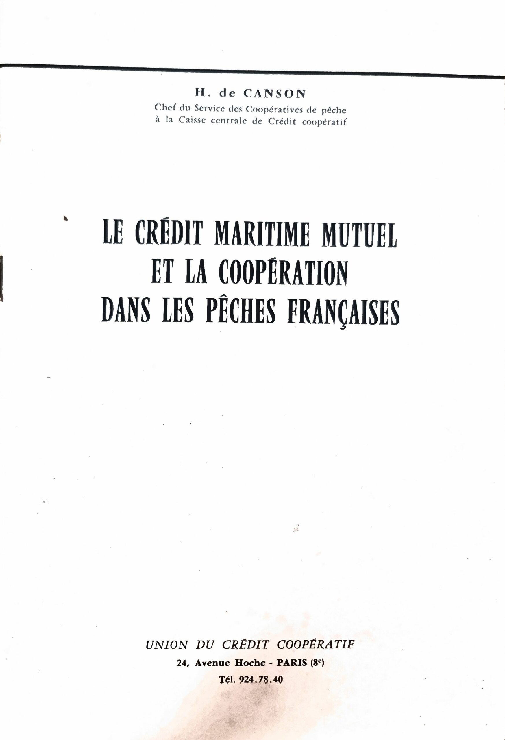 LE CRÉDIT MARITIME MUTUEL ET LA COOPÉRATION DANS LES PÊCHES FRANÇAISES