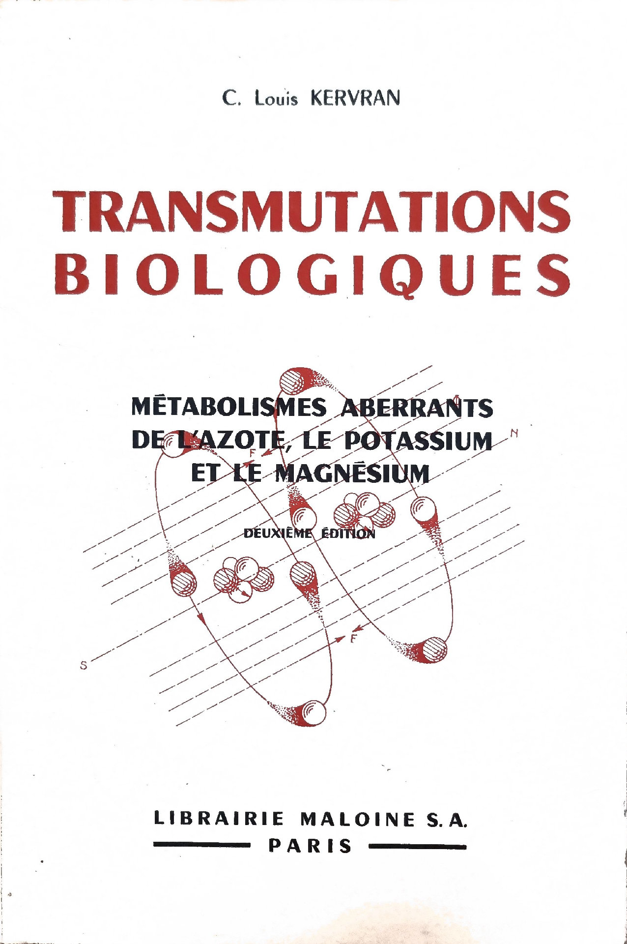Transmutations Biologiques. Métabolismes aberrants de l&rsquo;azote, le potassium et le magnésium
